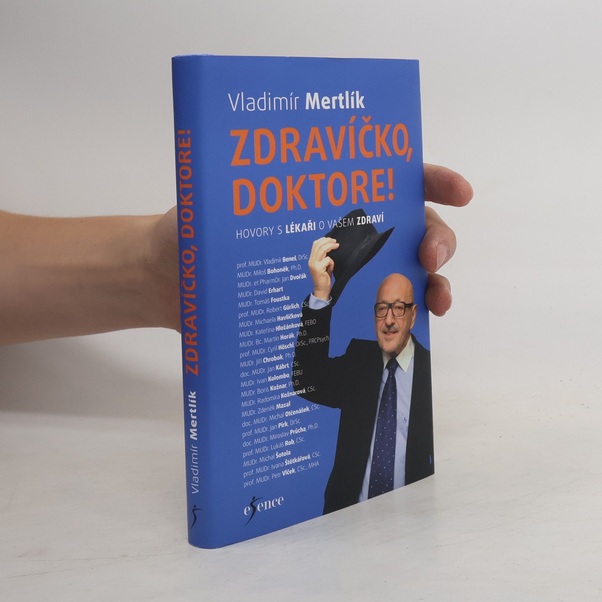 Vladimír Mertlík Zdravíčko, doktore! : hovory s lékaři o vašem zdraví