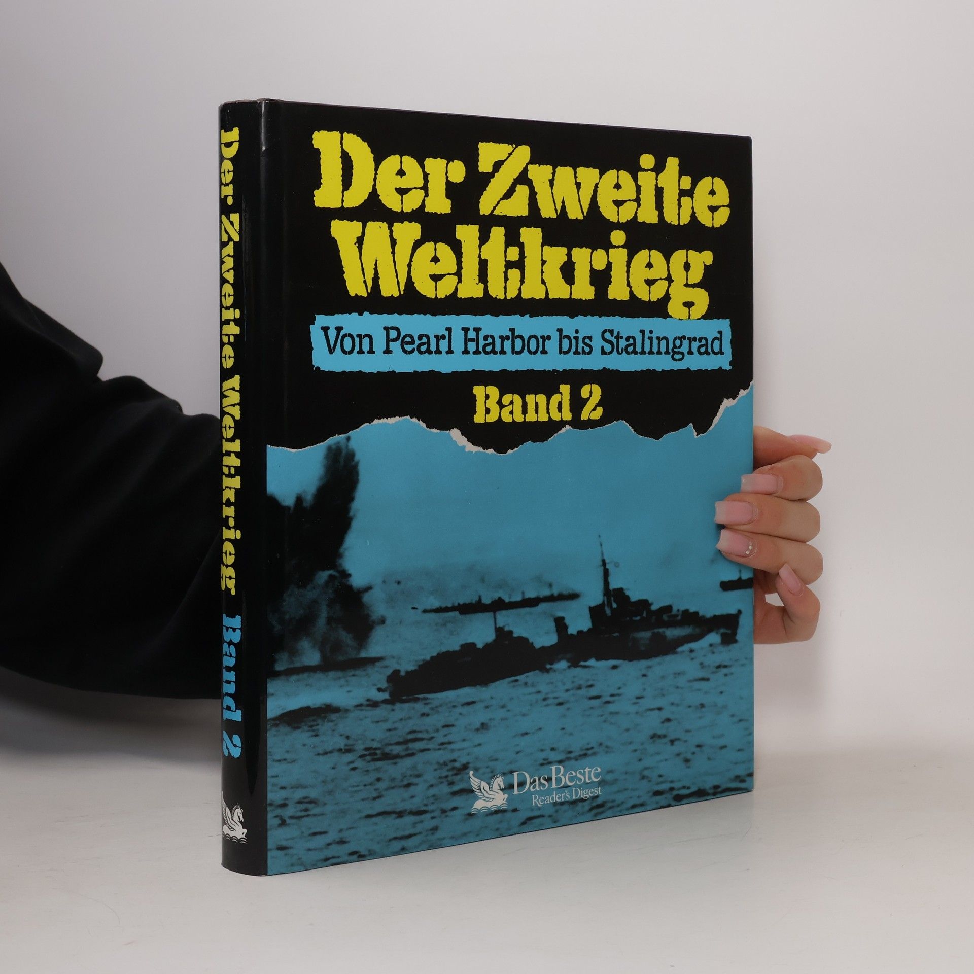 Autorenkollektiv Der Zweite Weltkrieg. Von Pearl Harbor bis Stalingrad 2
