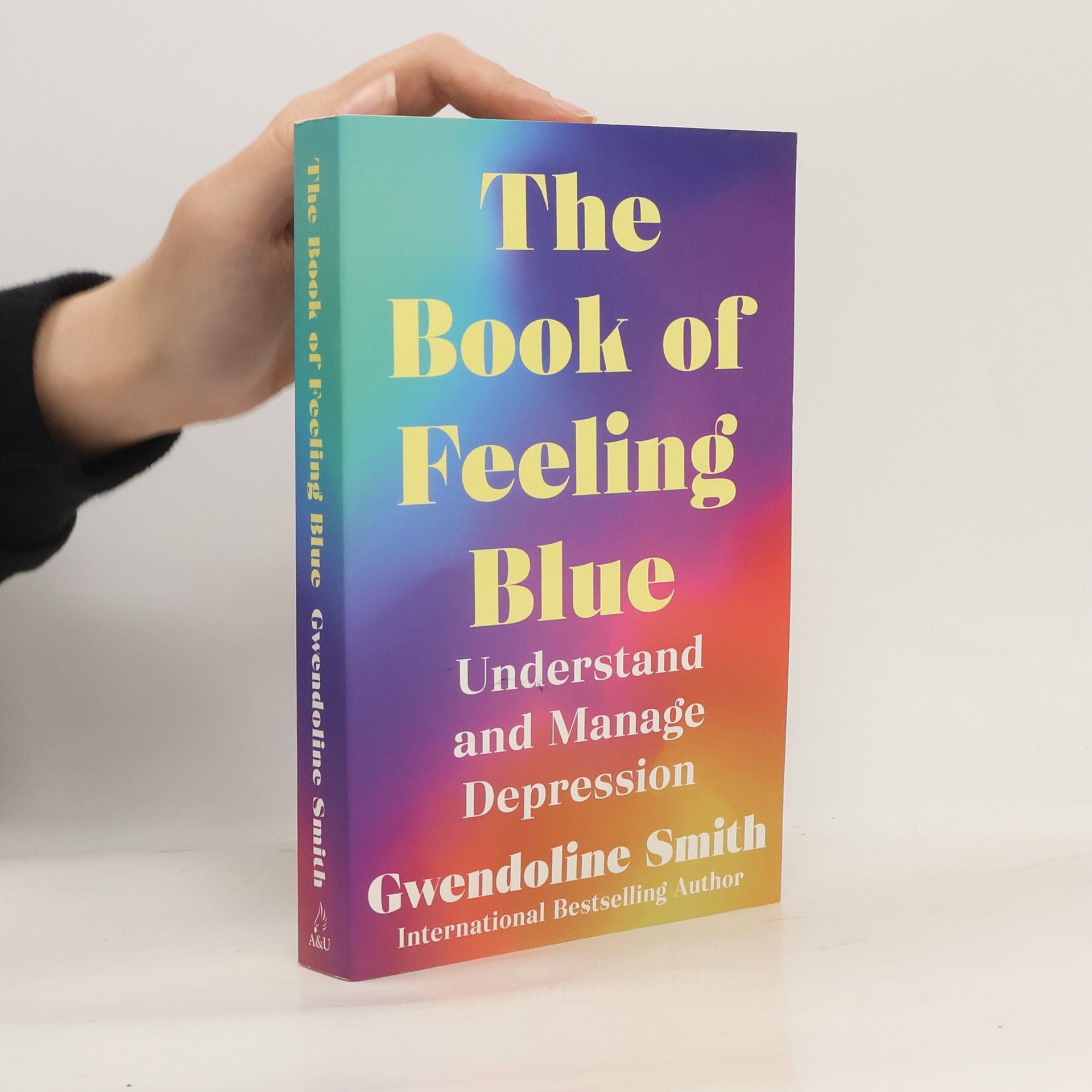 Gwendoline Smith Gwendoline Smith - Improving Mental Health Series: The Book of Feeling Blue