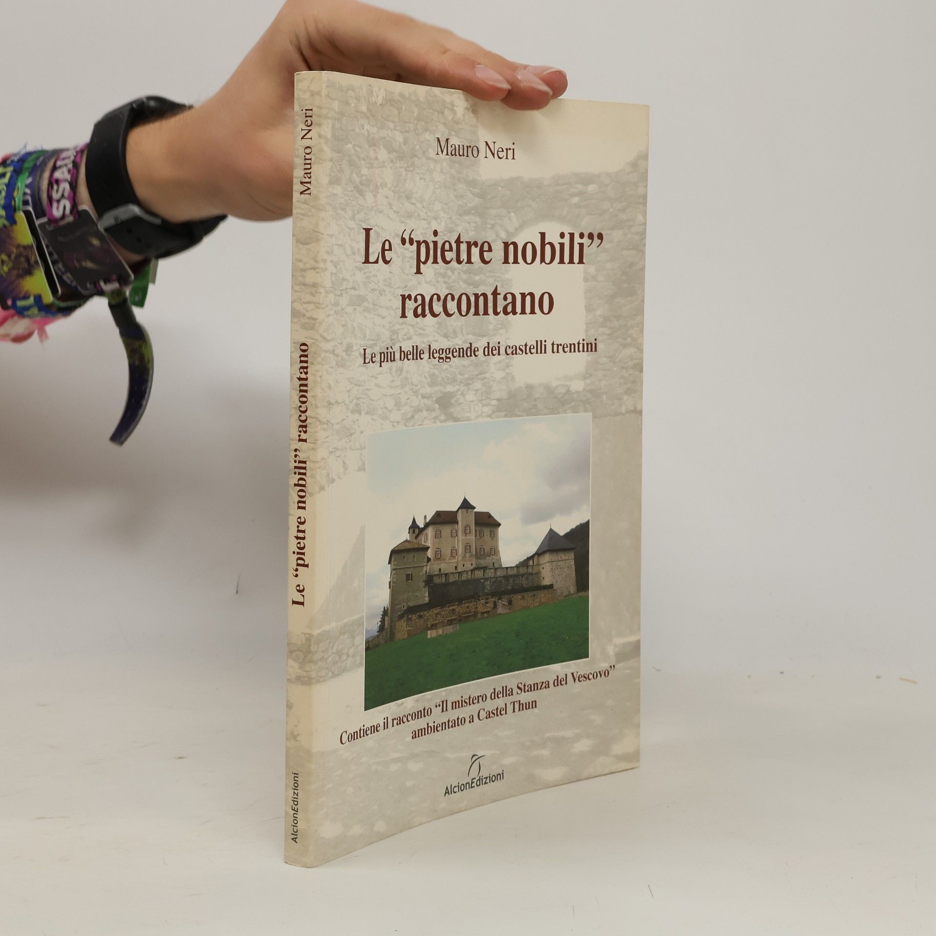Le «pietre nobili» raccontano. Le più belle leggende dei castelli trentini