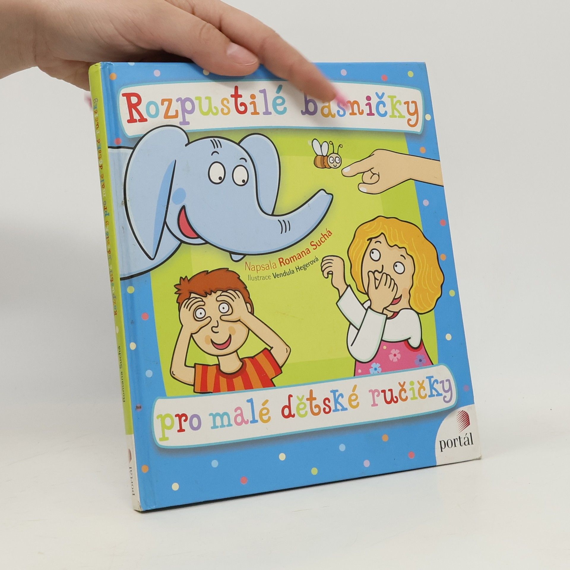 Romana Suchá Rozpustilé básničky pro malé dětské ručičky