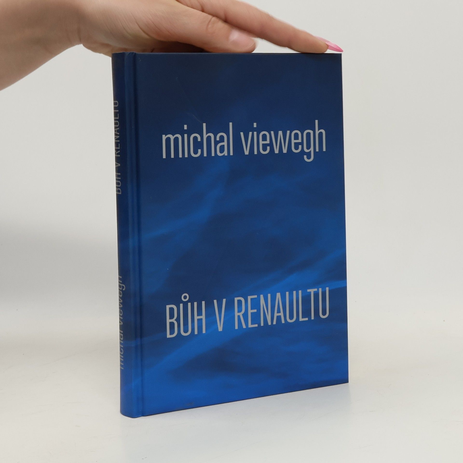 Michal Viewegh Bůh v renaultu