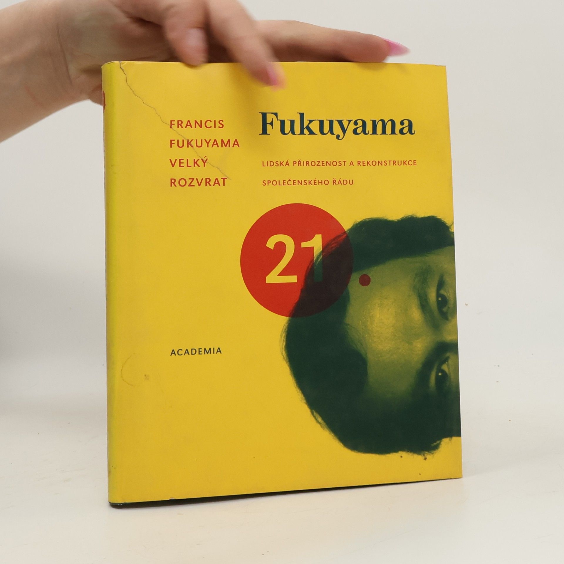 Francis Fukuyama Velký rozvrat. Lidská přirozenost a rekonstrukce společenského řádu