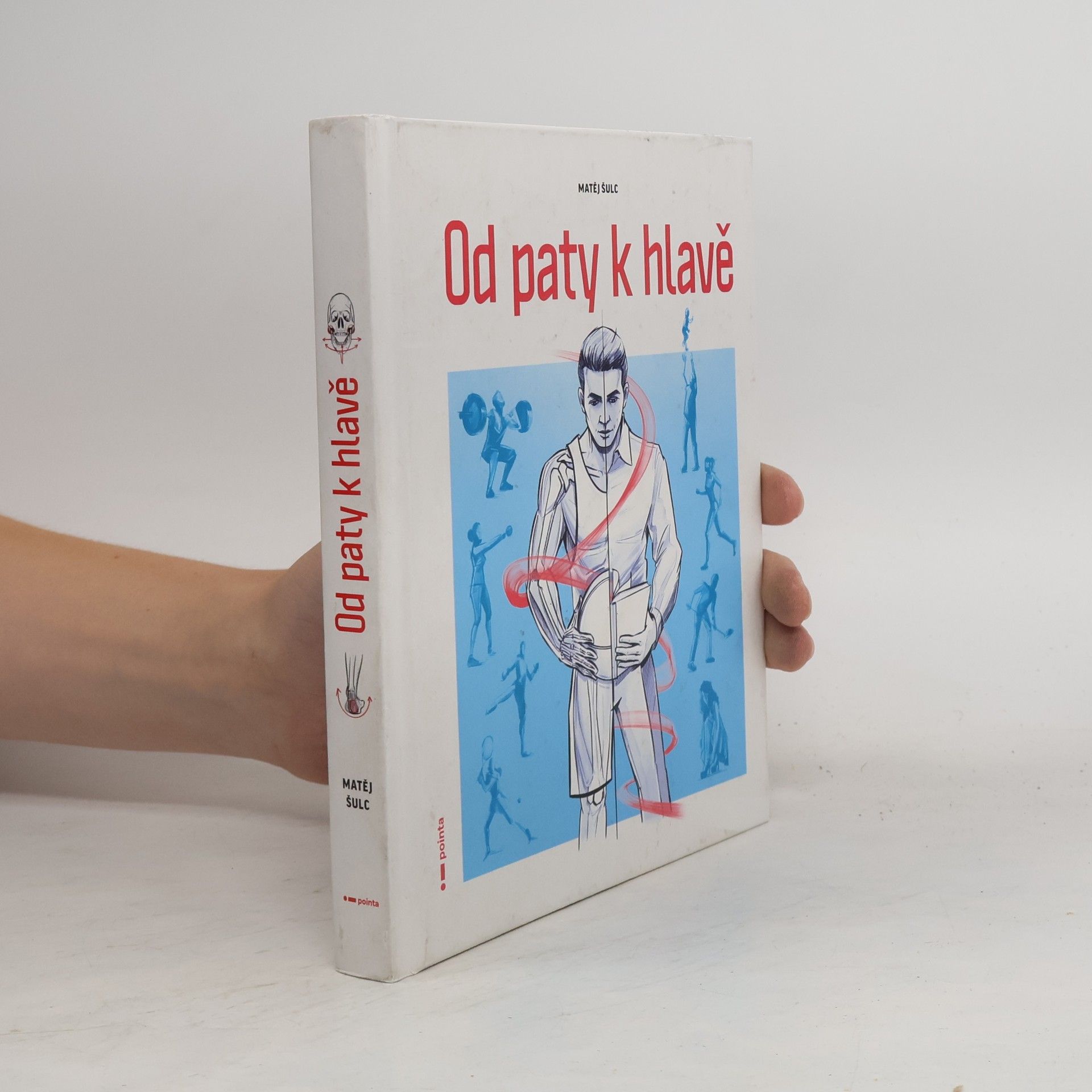 Matěj Šulc Od paty k hlavě