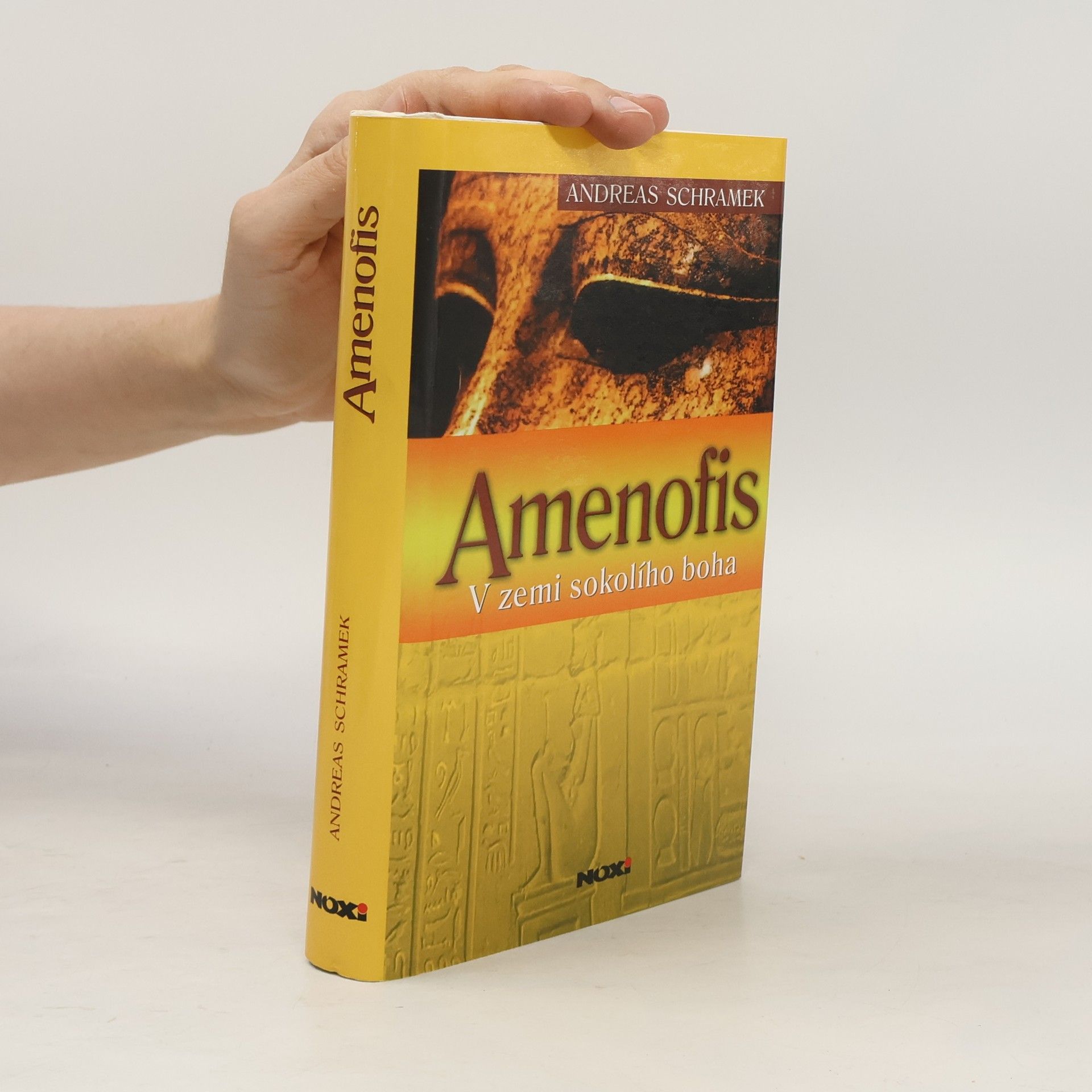 Andreas Schramek Amenofis: V zemi sokolího boha