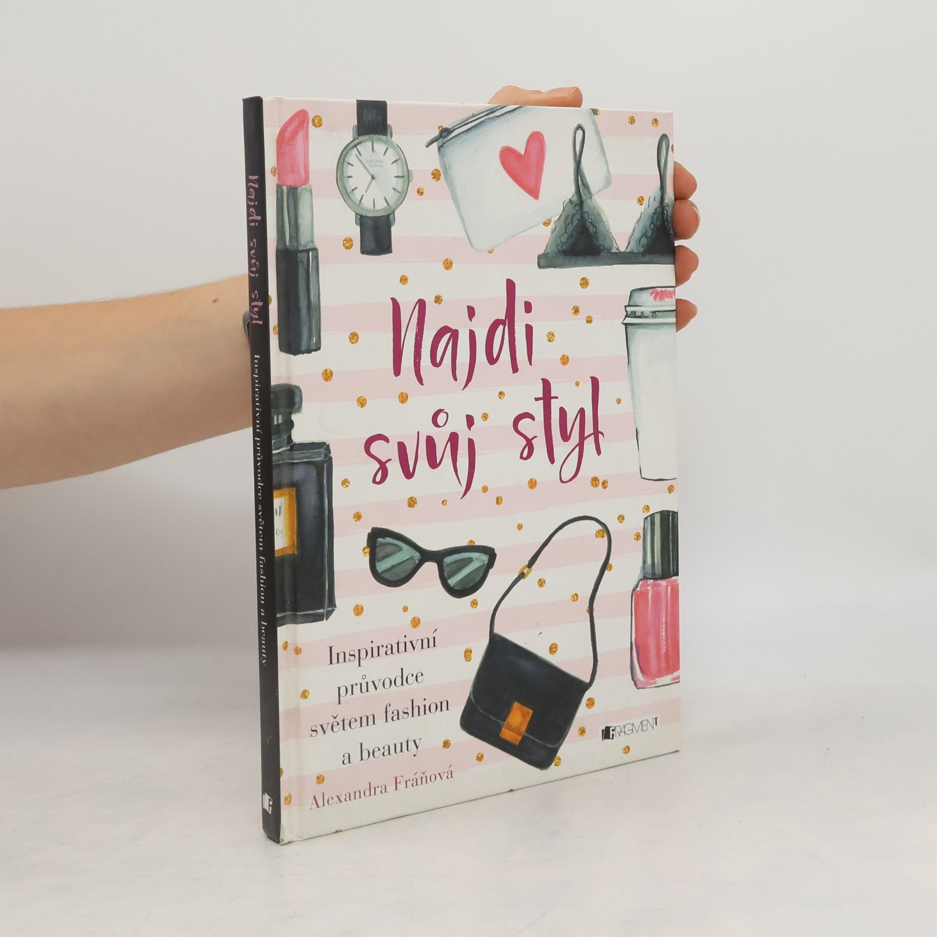 Alexandra Fráňová Najdi svůj styl