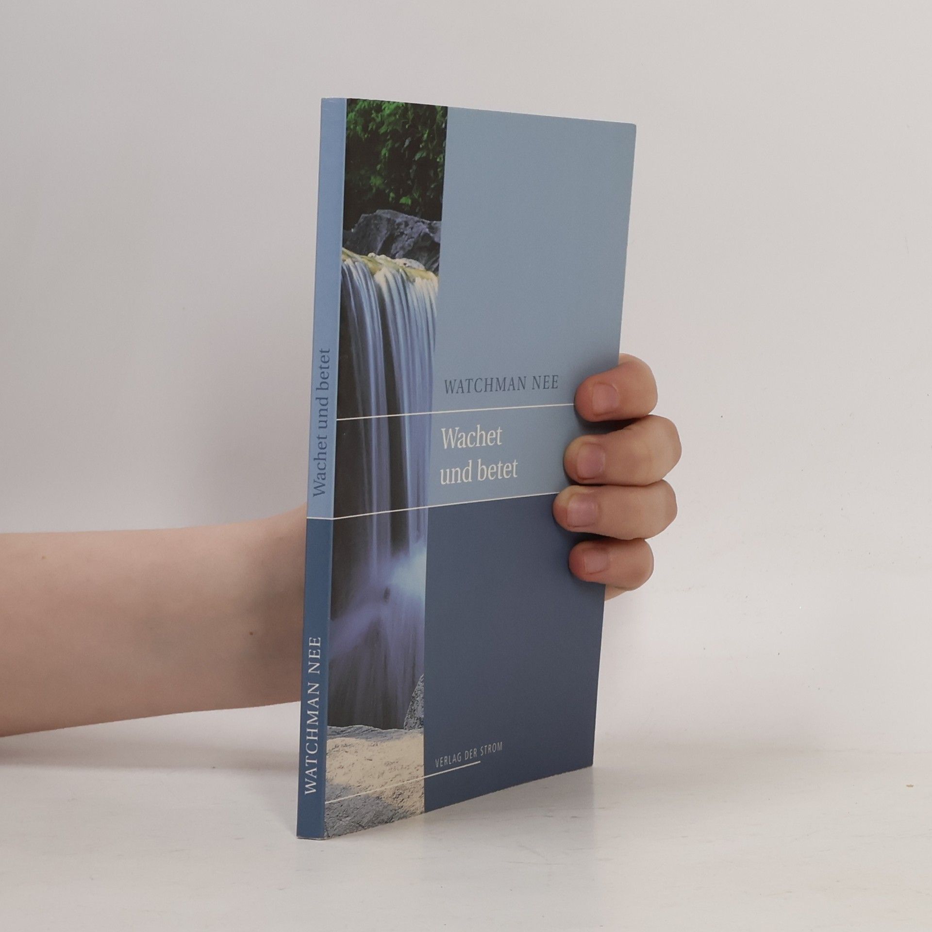 Watchman Nee Wachet und betet