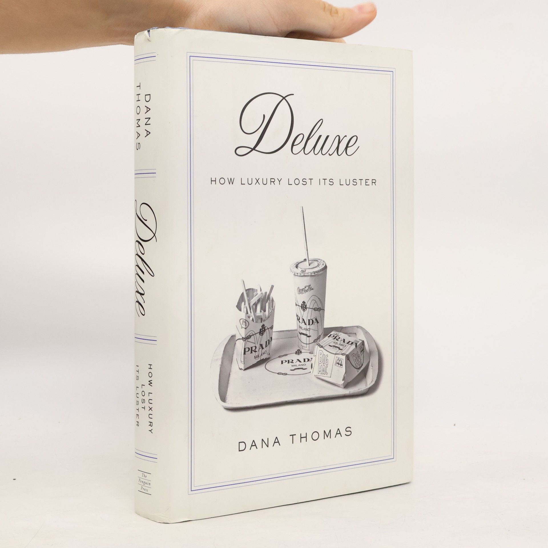 Dana Thomas Deluxe : how luxury lost its luster