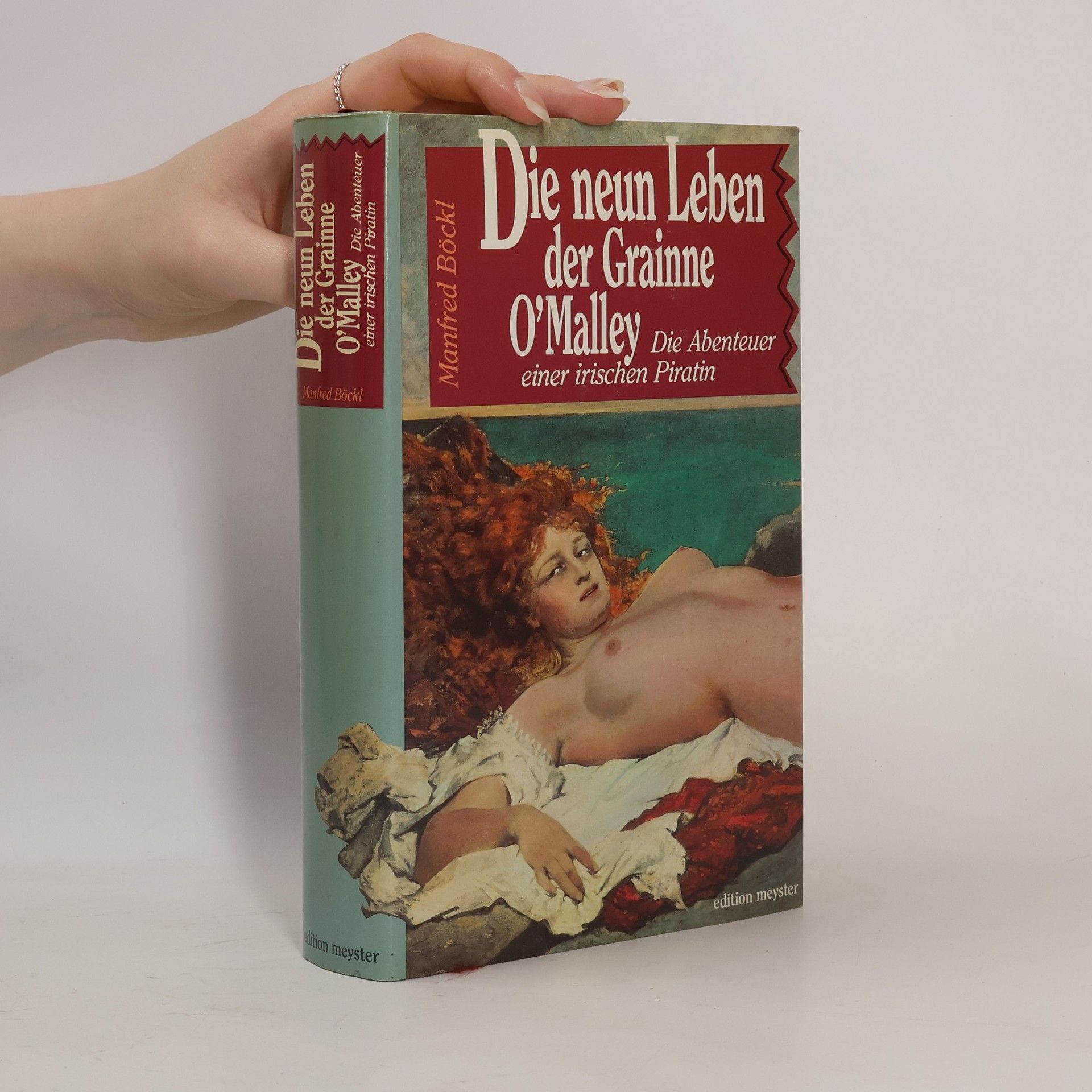 Manfred Böckl Die neun Leben der Grainne O'Malley