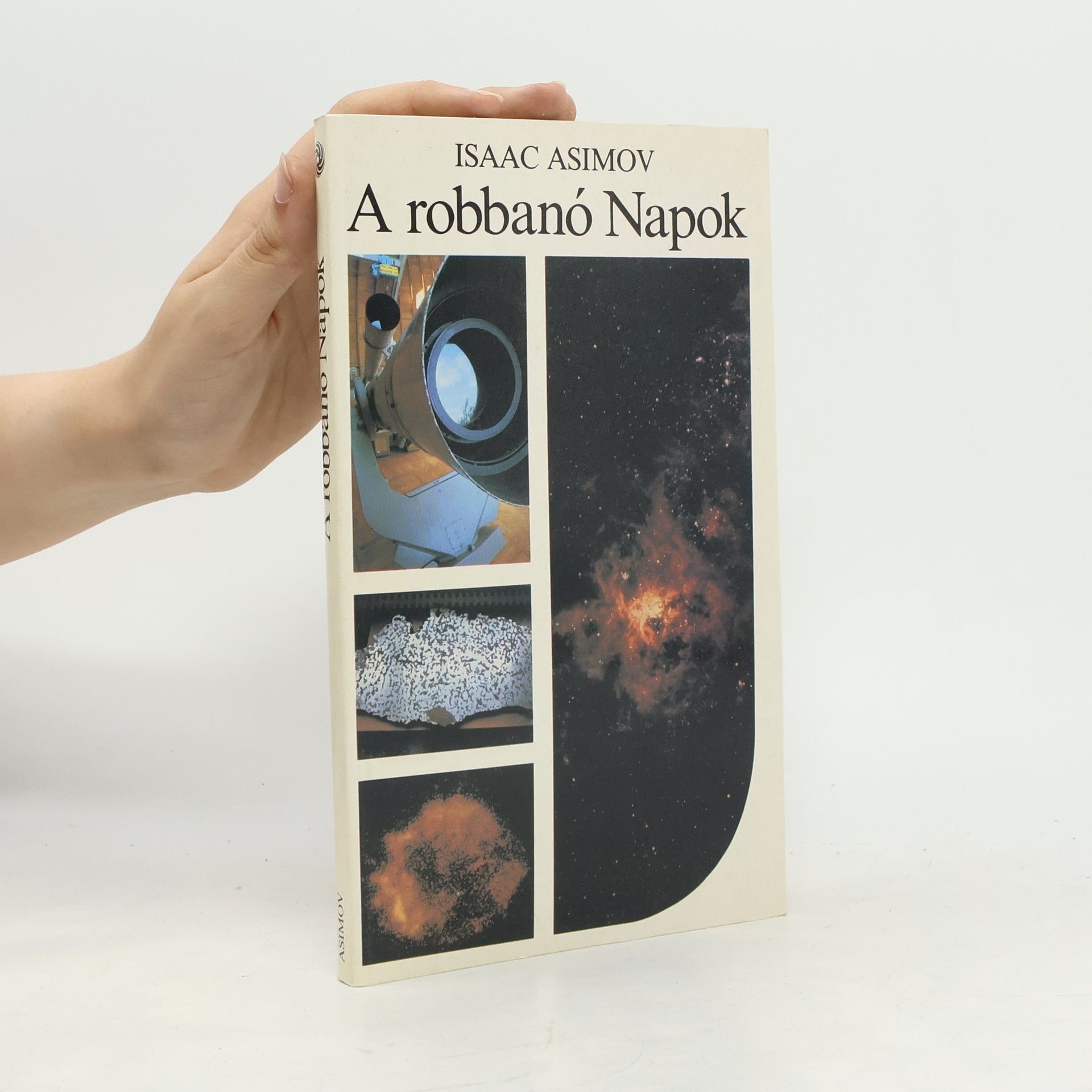 Isaac Asimov A robbanó napok