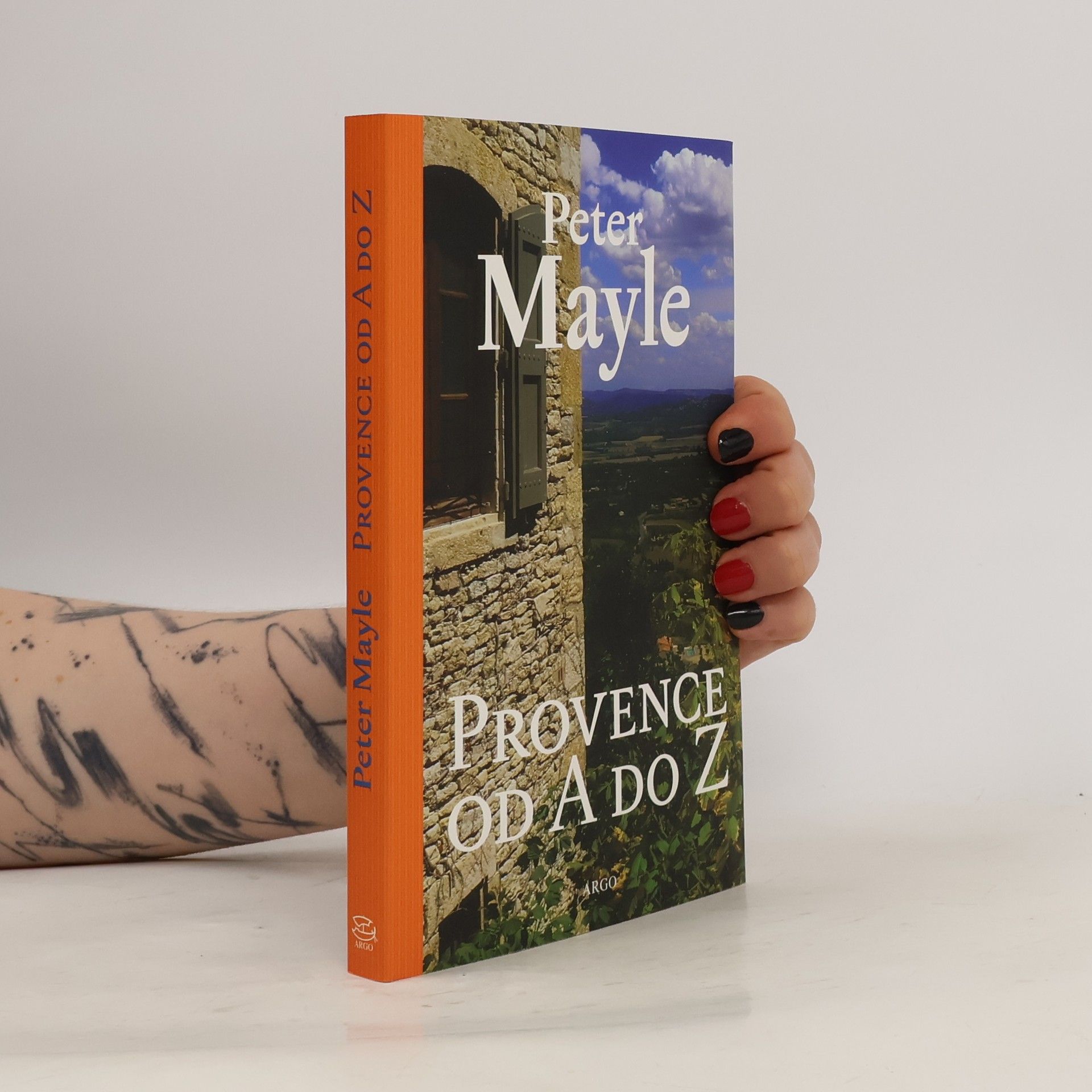 Peter Mayle Provence od A do Z