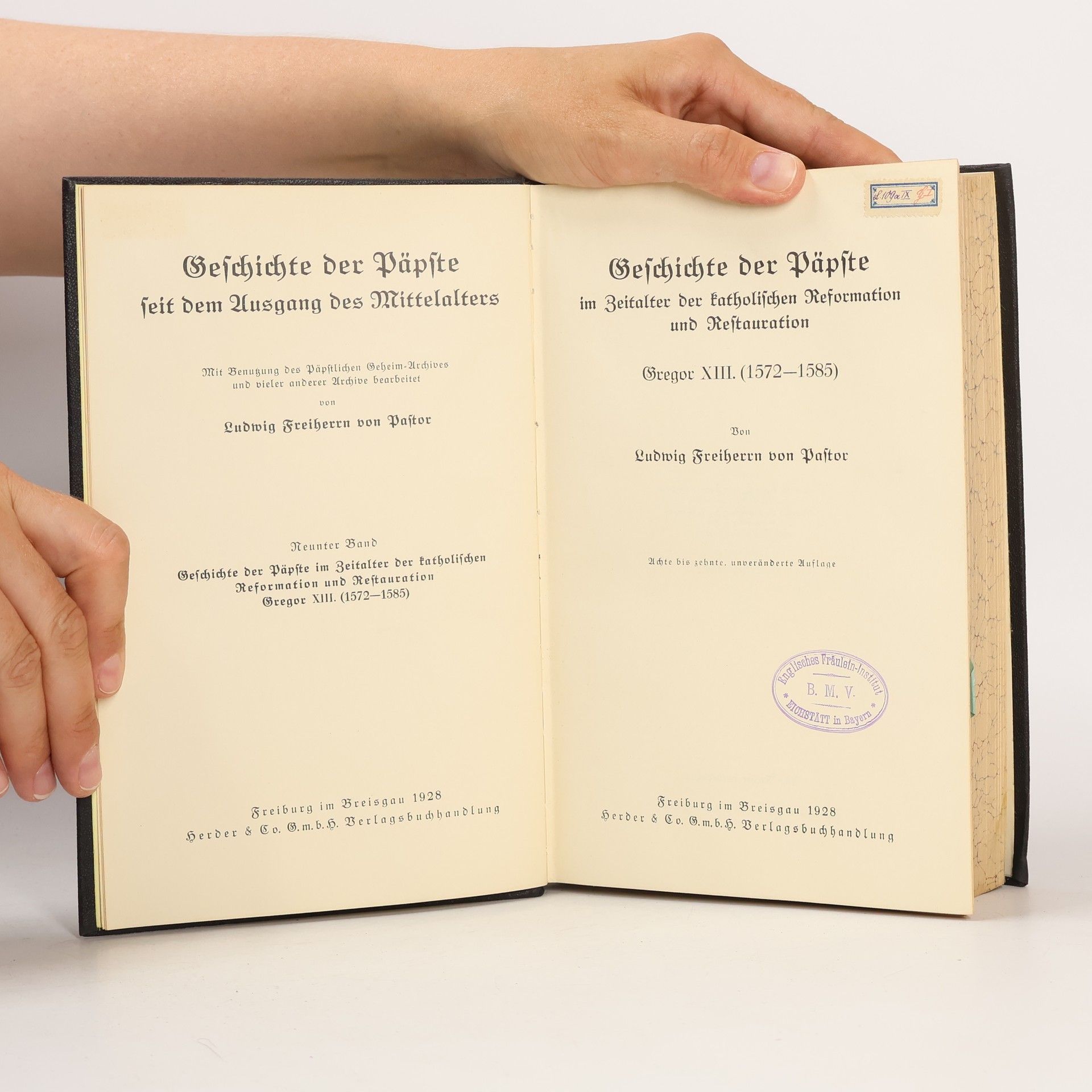 Ludwig Freiherrn von Pastor Geschichte der Päpste IX. Geschichte der Päpste im Zeitalter der katholischen Reformation und Restauration: Gregor XIII (1572-1585)