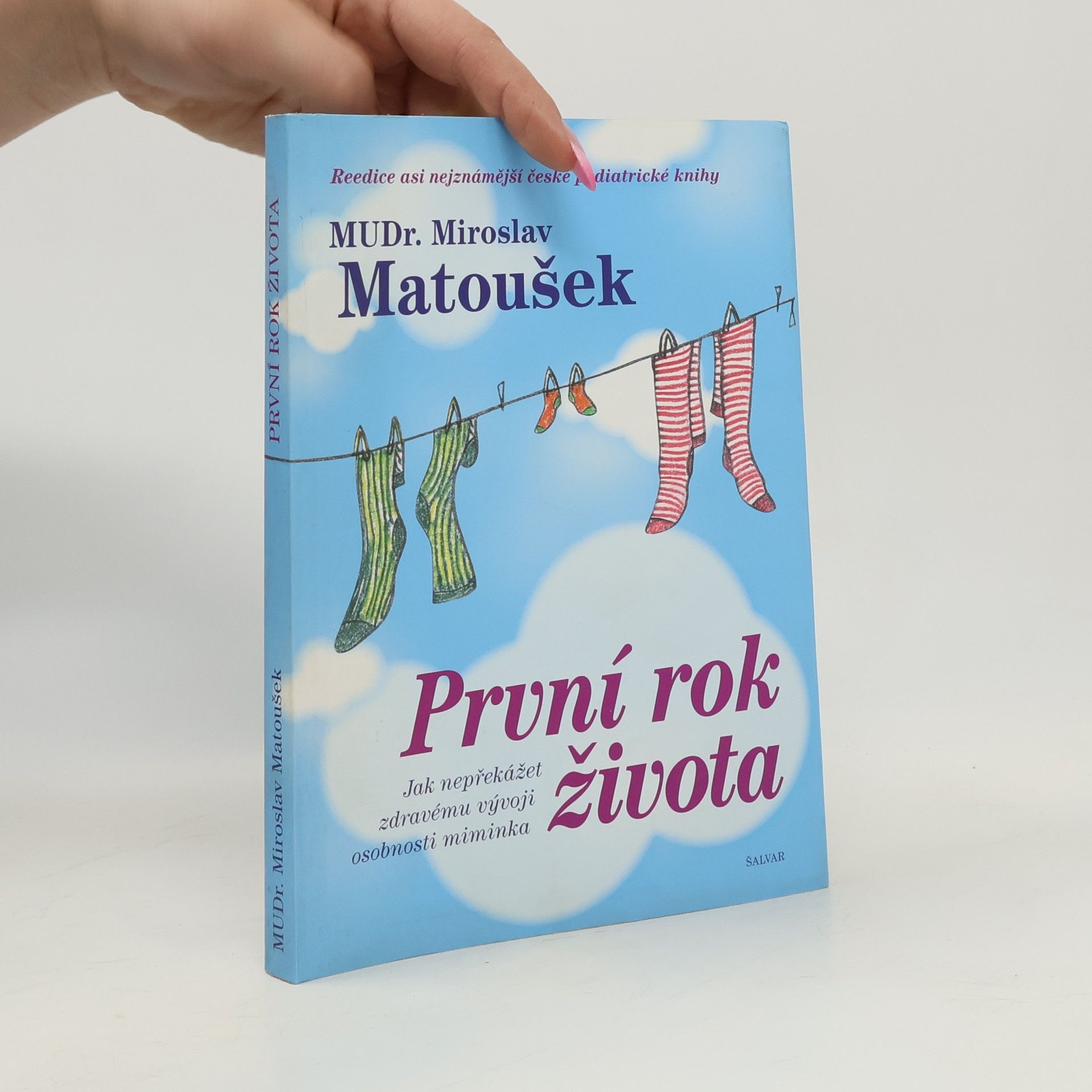 První rok života. Jak nepřekážet zdravému vývoji osobnosti miminka