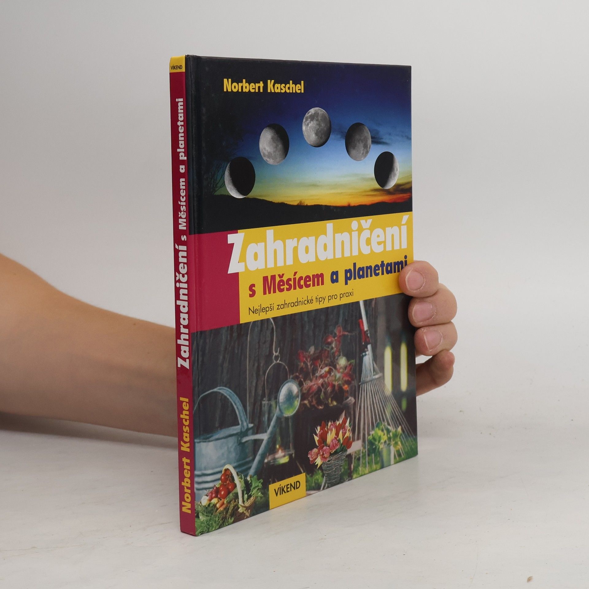 Norbert Kaschel Zahradničení s Měsícem a planetami