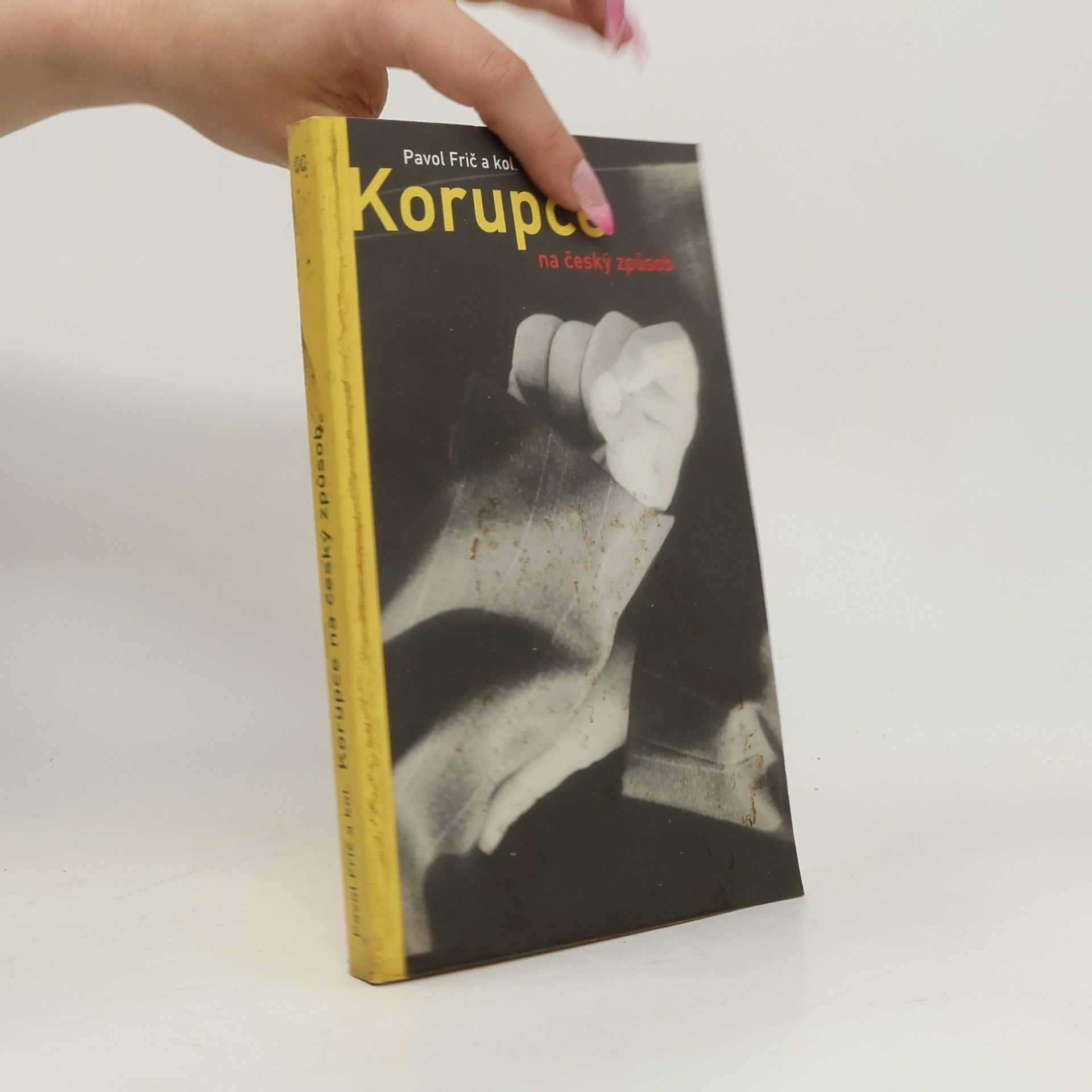 Pavol Frič Korupce na český způsob