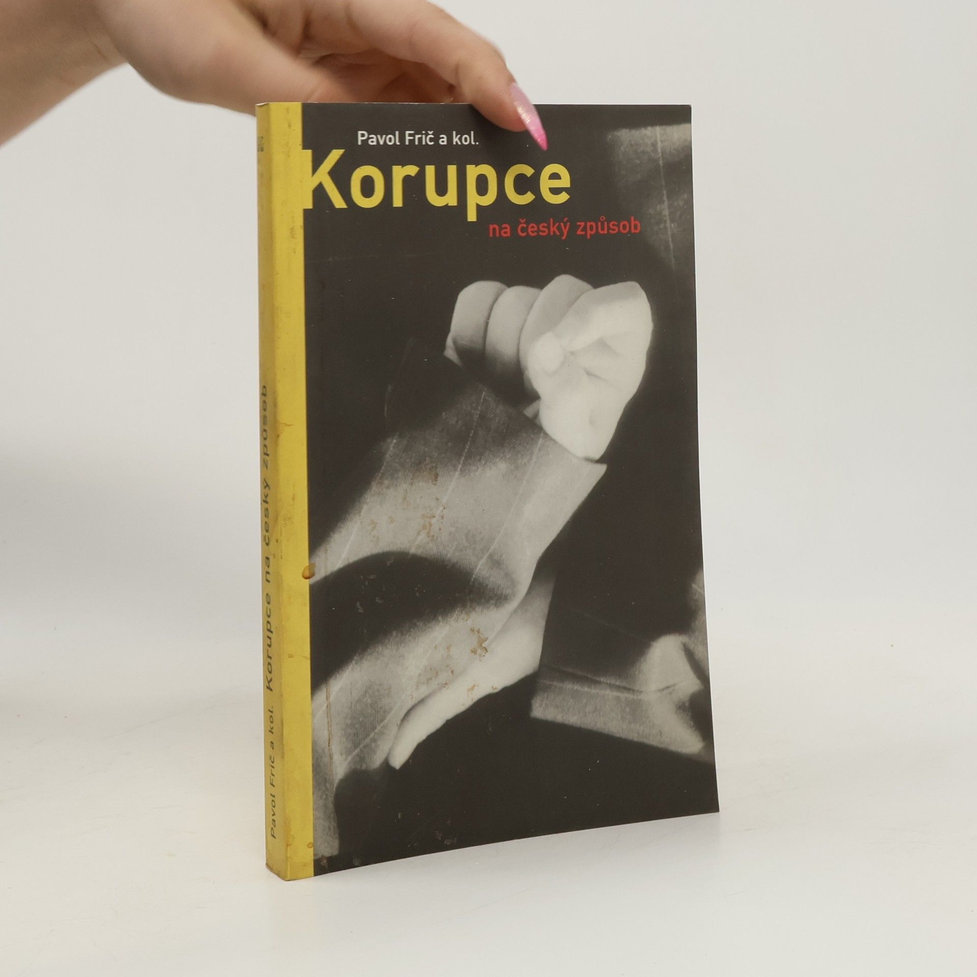 Pavol Frič Korupce na český způsob