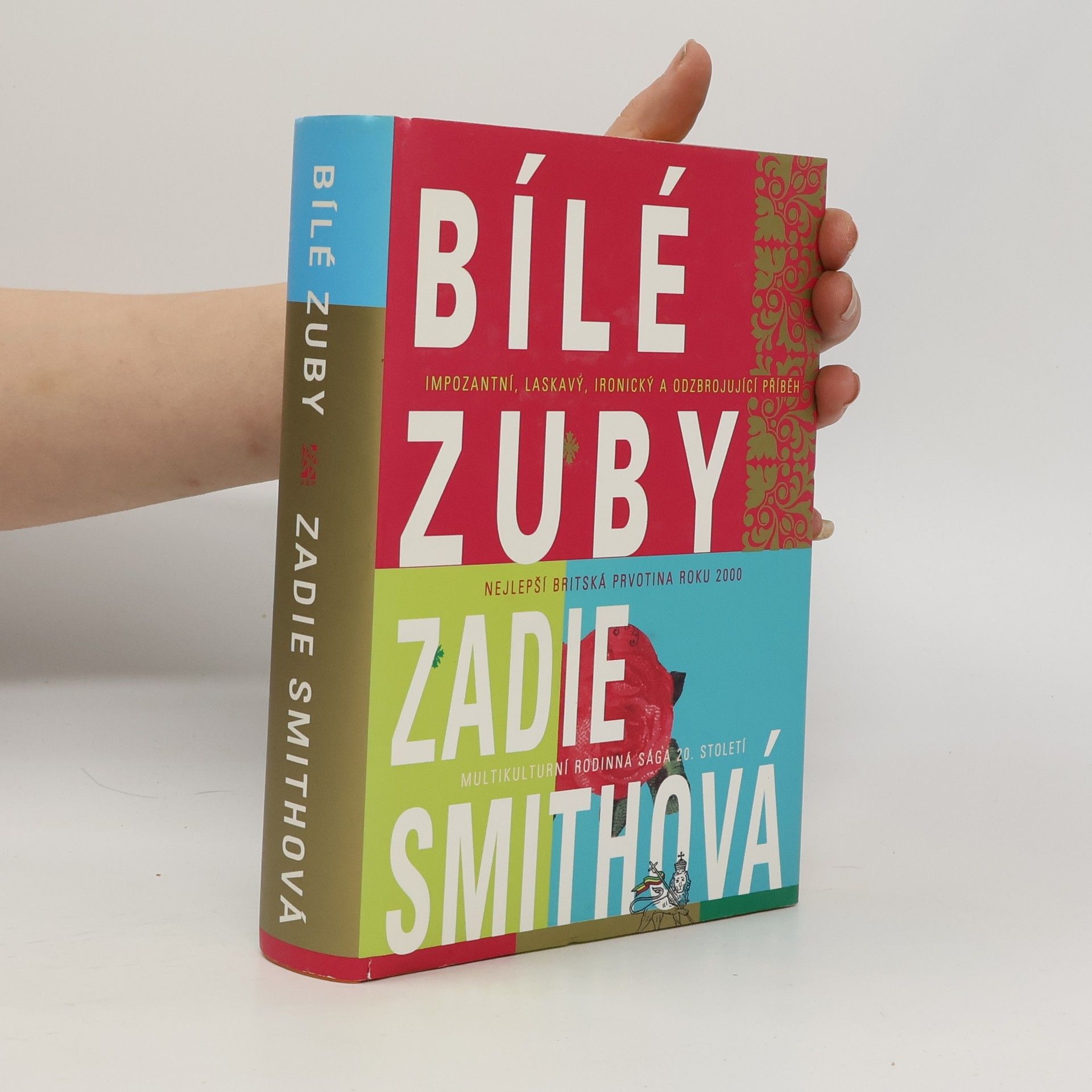 Zadie Smith Bílé zuby
