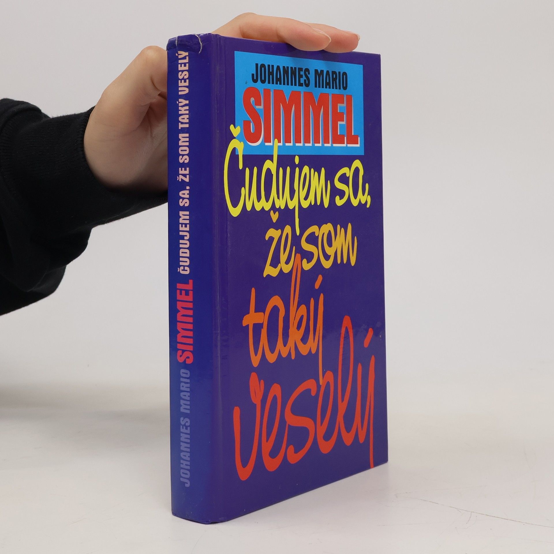 Johannes Mario Simmel Čudujem sa, že som taký veselý