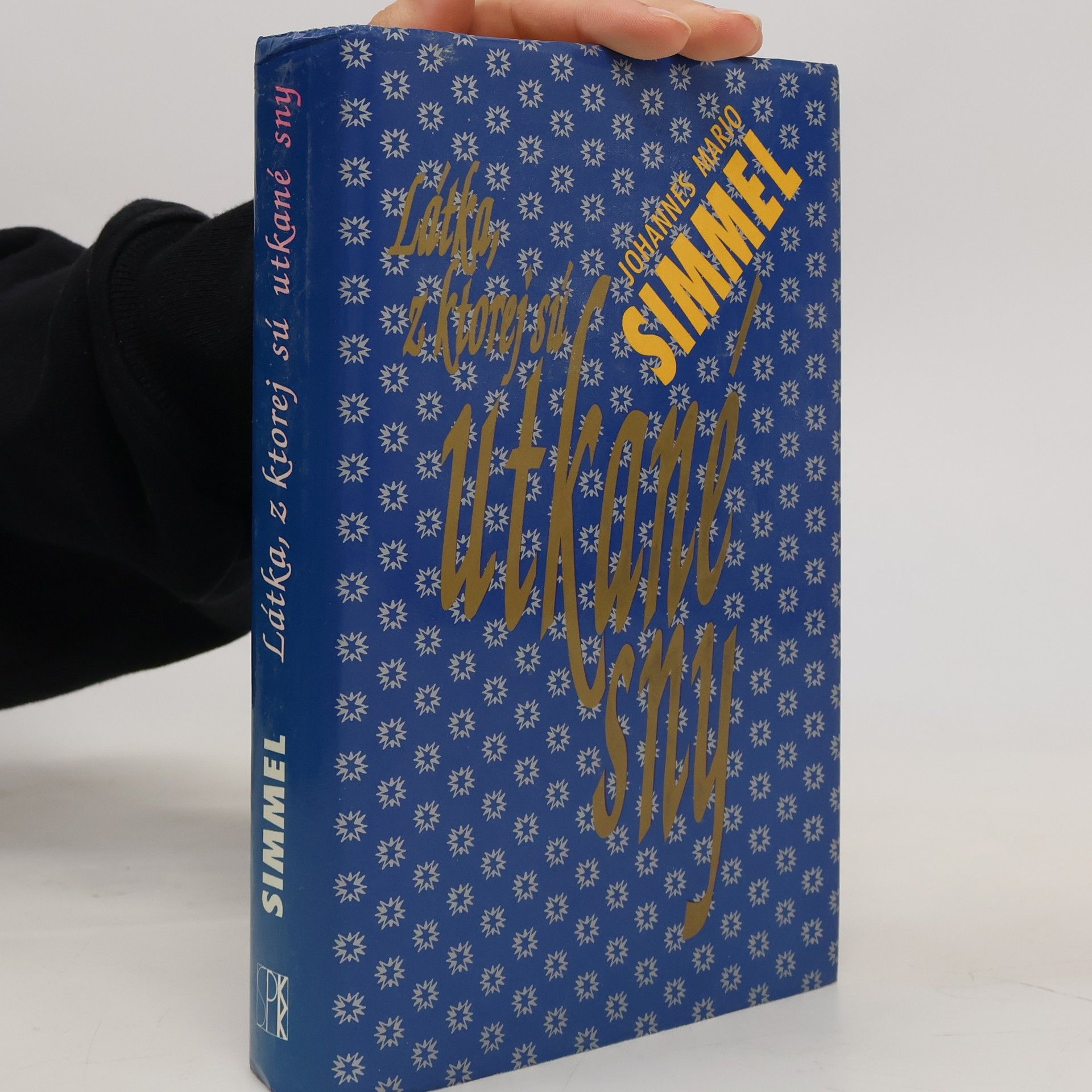 Johannes Mario Simmel Látka, z ktorej sú utkané sny