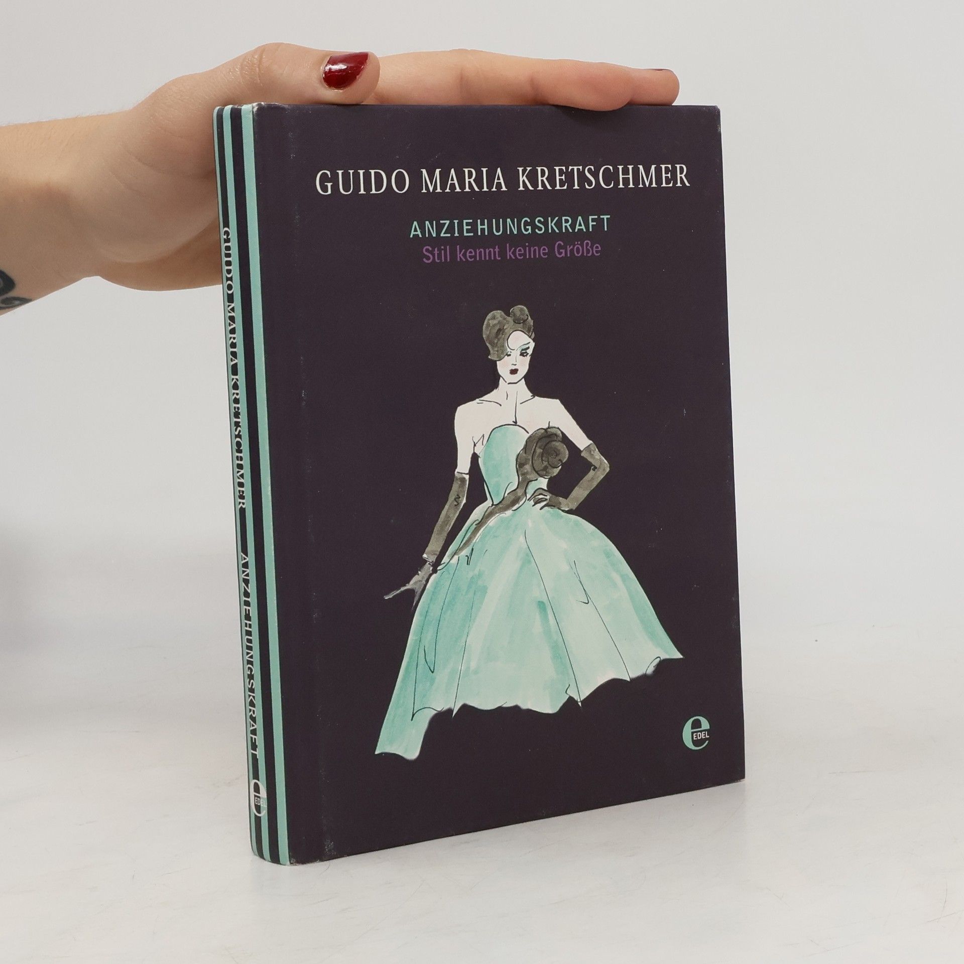 Guido Maria Kretschmer Anziehungskraft. Stil kennt keine Grösse