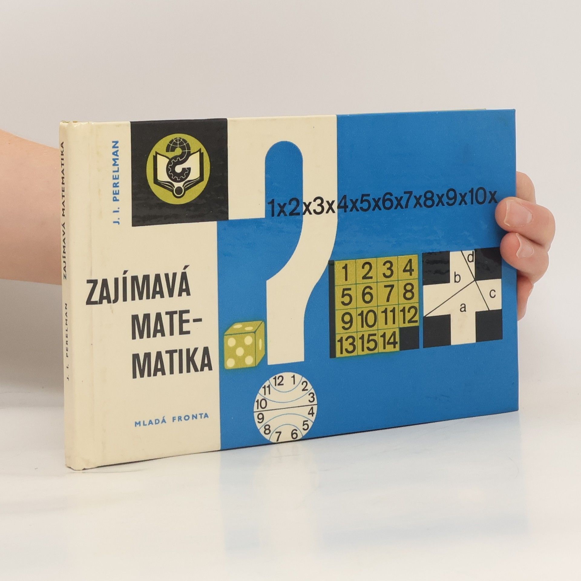 Zajímavá matematika. Matematické povídky a hlavolamy