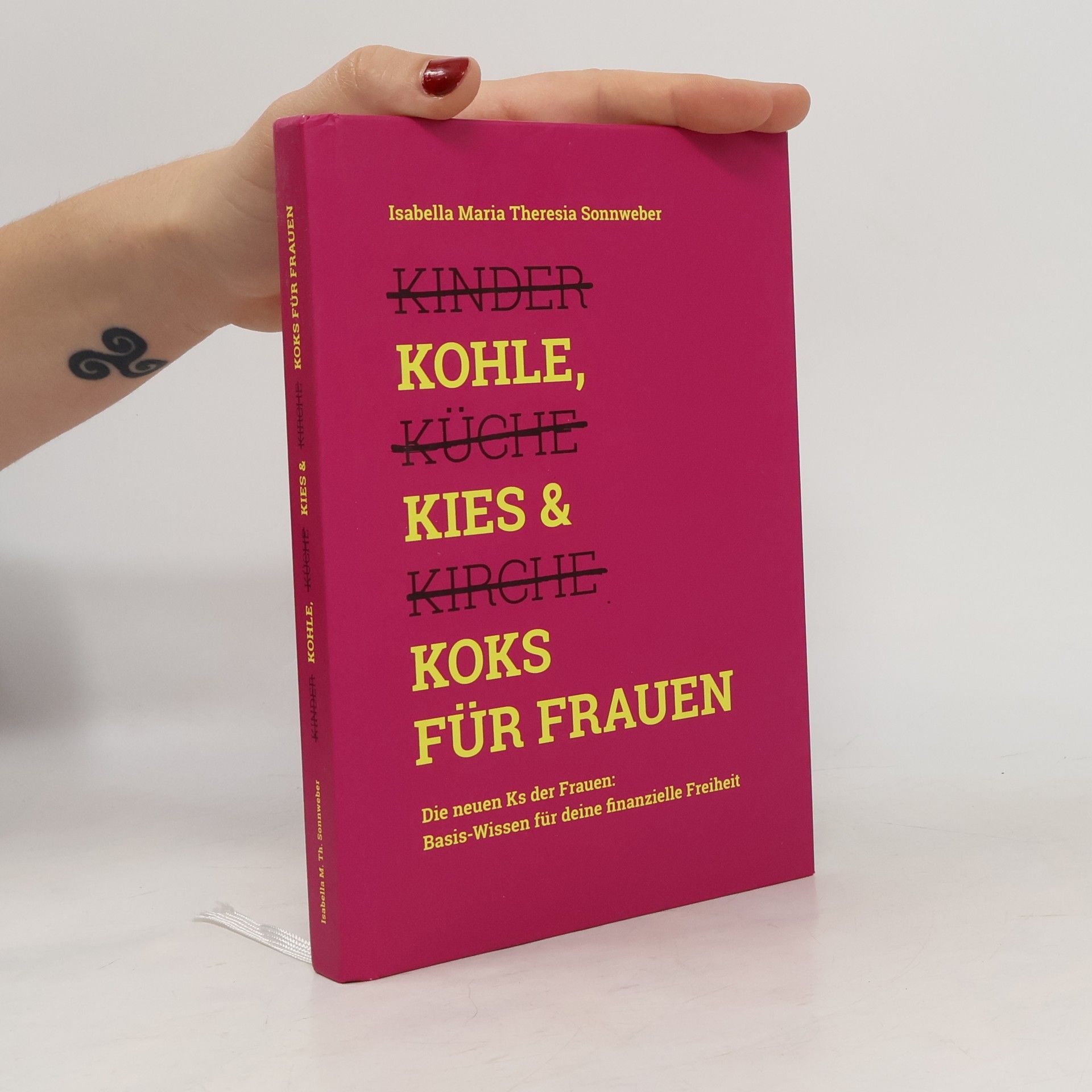 Isabella Maria Theresia Sonnweber Kohle, Kies & Koks für Frauen