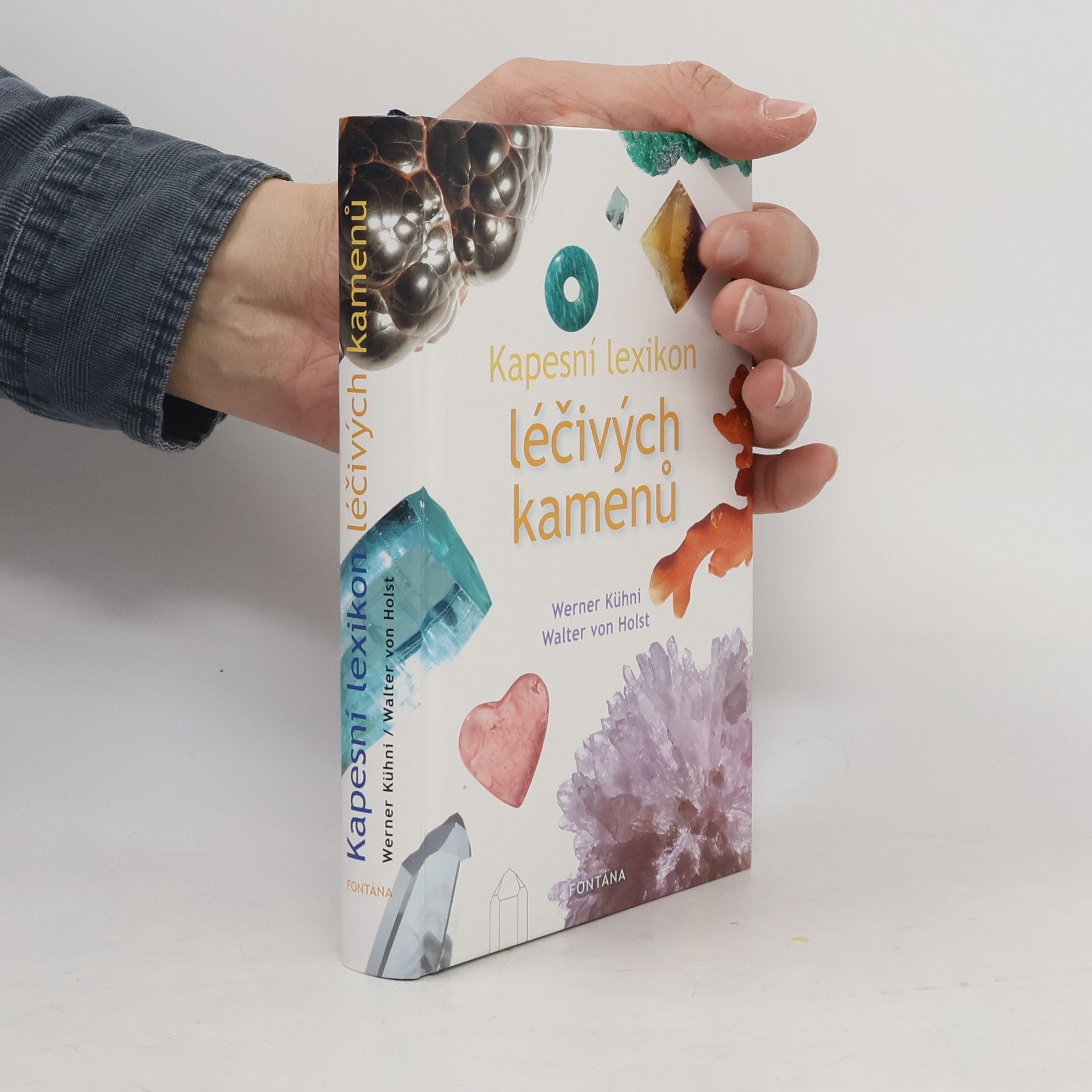 Werner Kühni Kapesní lexikon léčivých kamenů