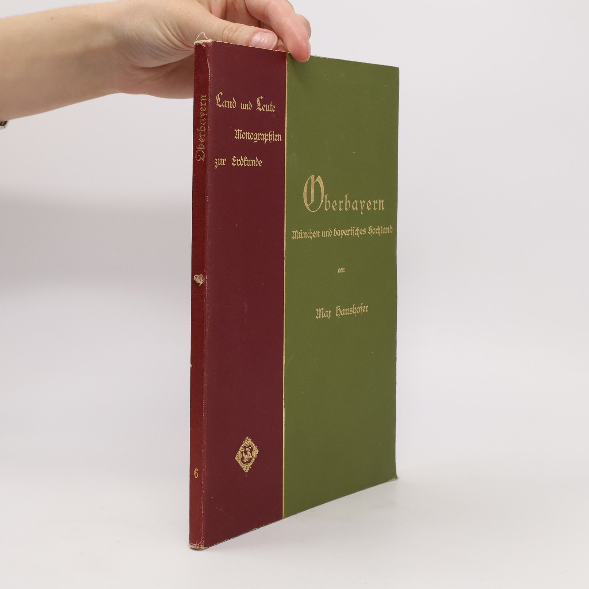 Max Haushofer Oberbayern. Land und Leute. Monographien zur Erdkunde