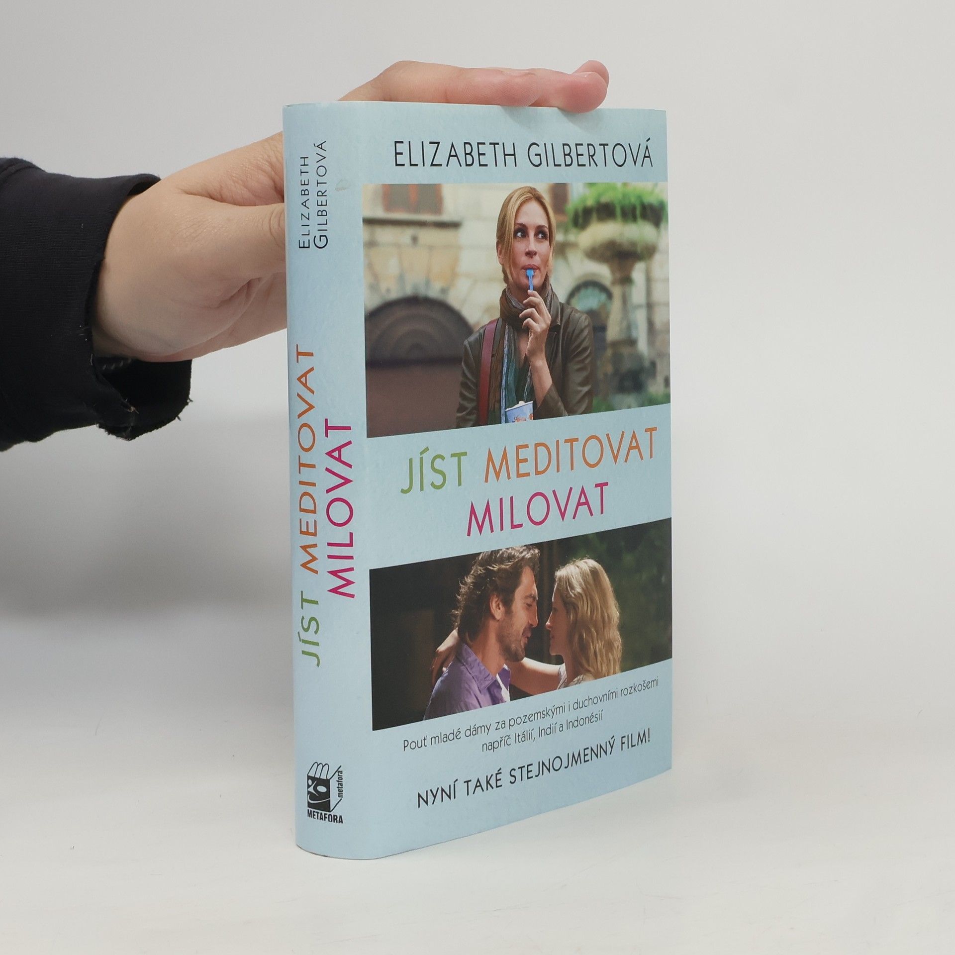 Elizabeth Gilbert Jíst, meditovat, milovat