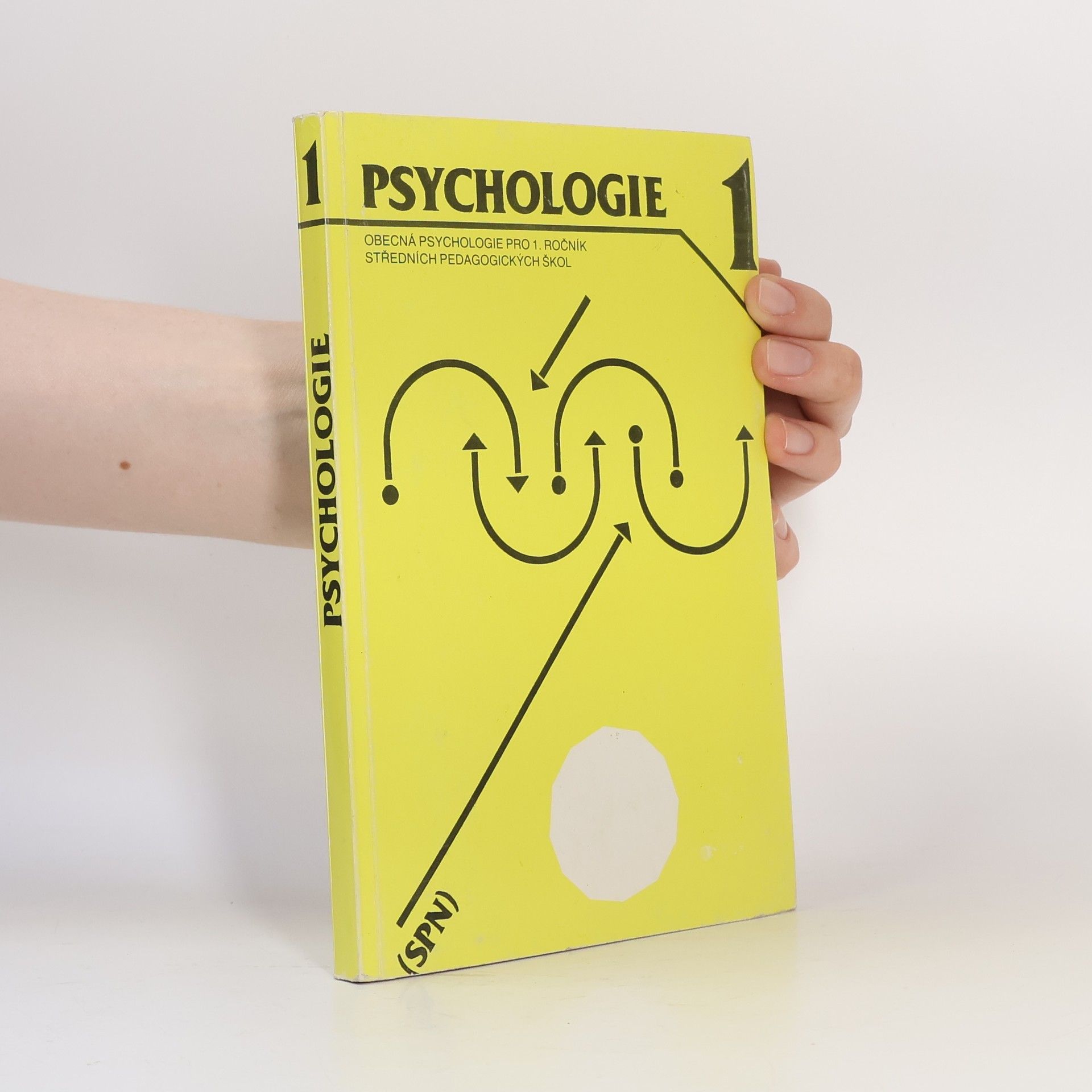 Psychologie : Obecná psychologie pro 1. ročník středních pedagogických škol. 1. díl