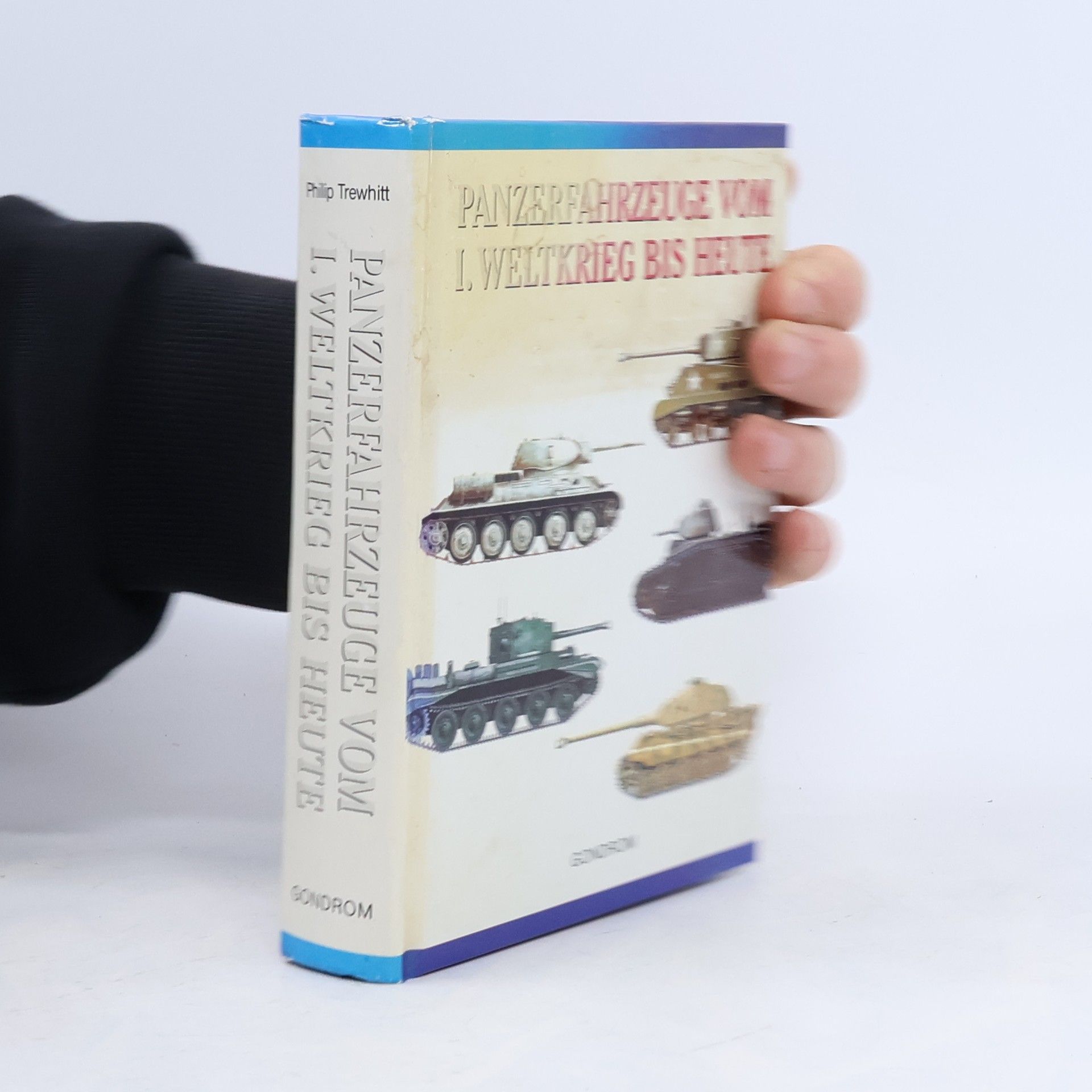 Philip Trewhitt Panzerfahrzeuge vom I. Weltkrieg bis heute