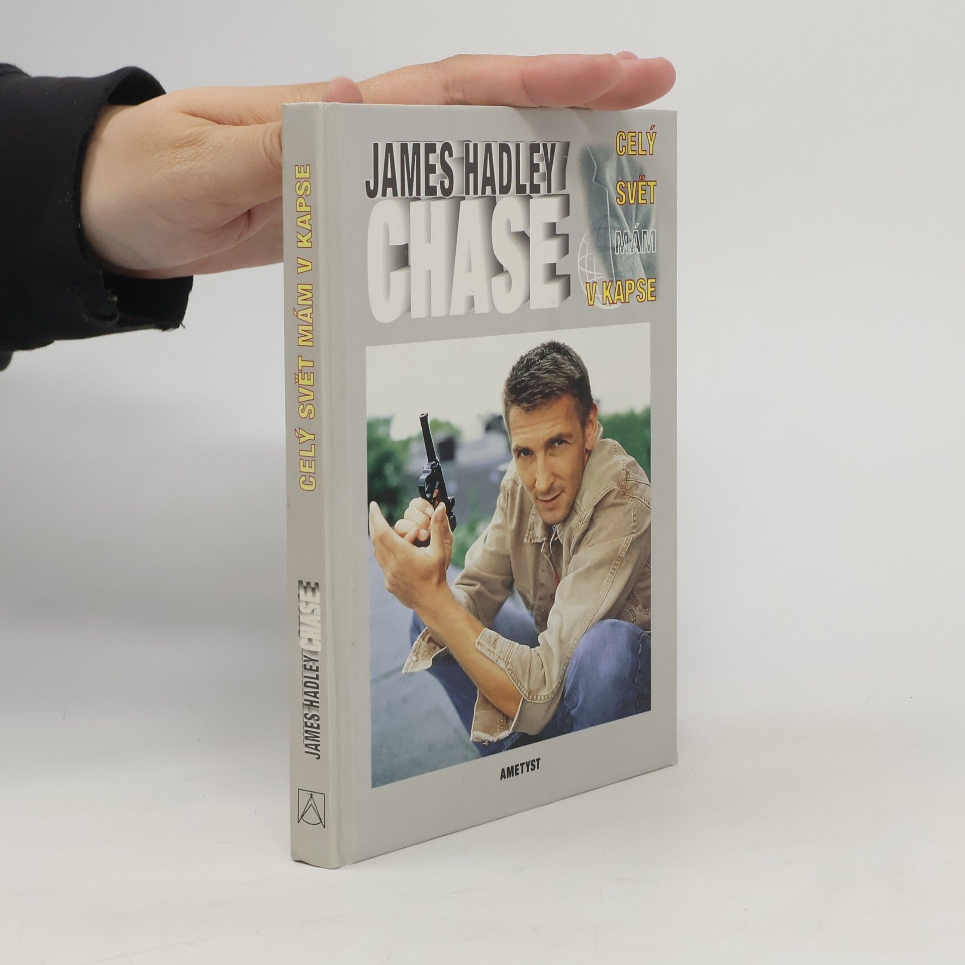 James Hadley Chase Celý svět mám v kapse