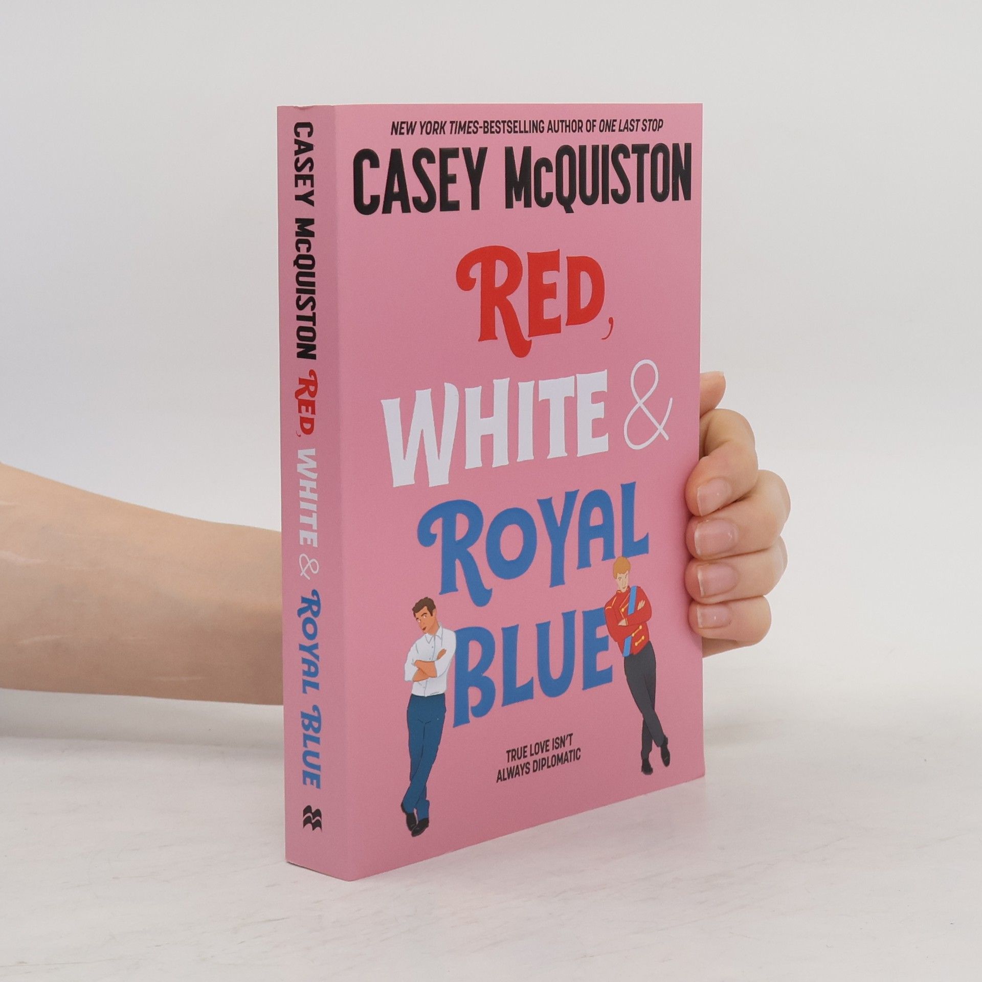 Casey McQuiston Red, white & royal blue