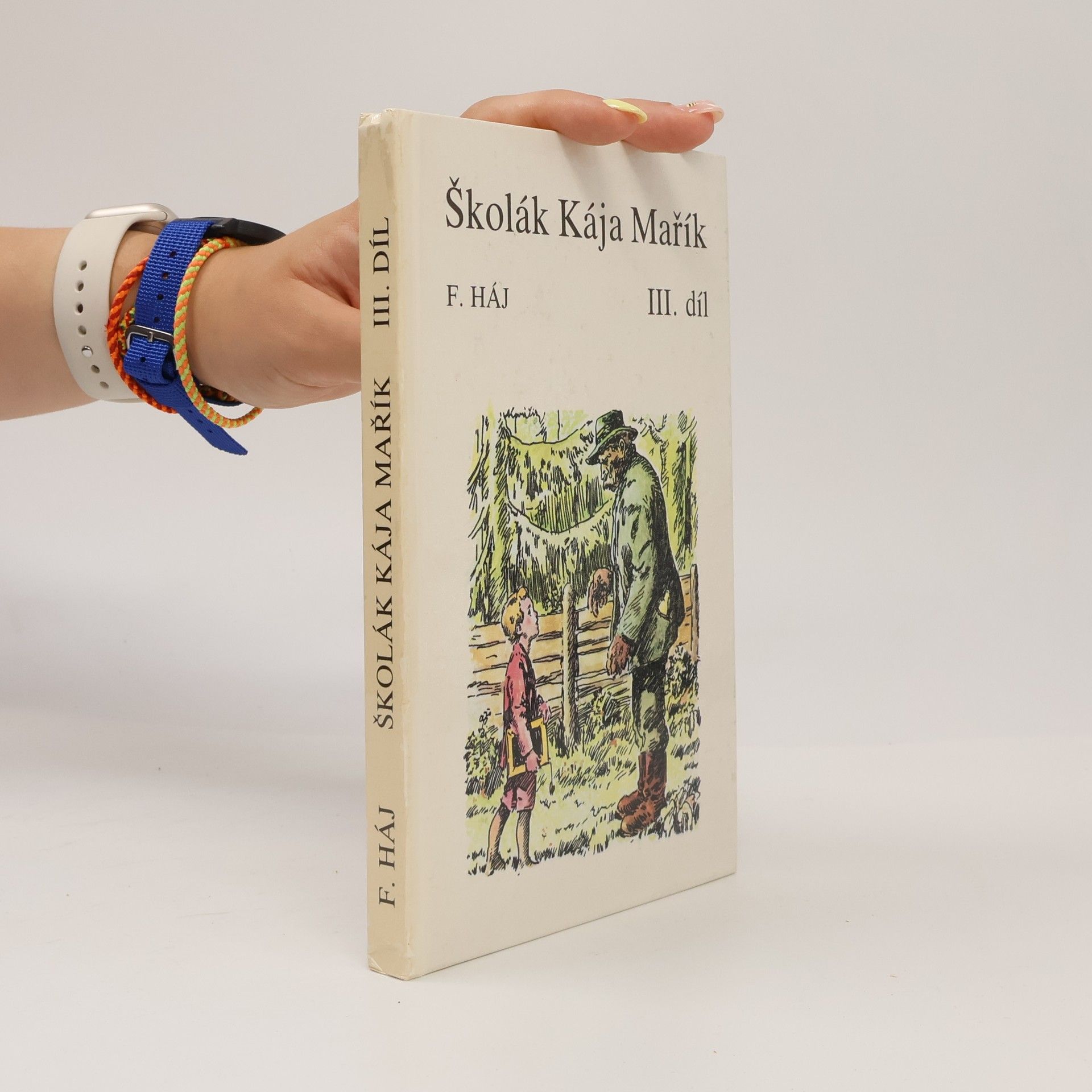 Felix Háj Školák Kája Mařík III.