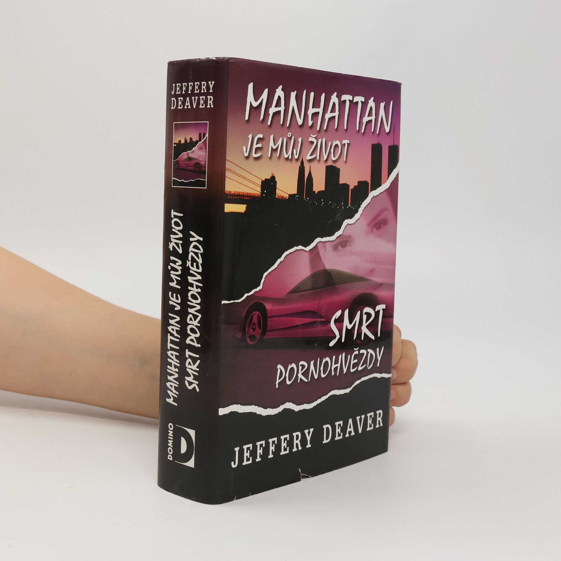 Jeffery Deaver Manhattan je můj život ; Smrt pornohvězdy