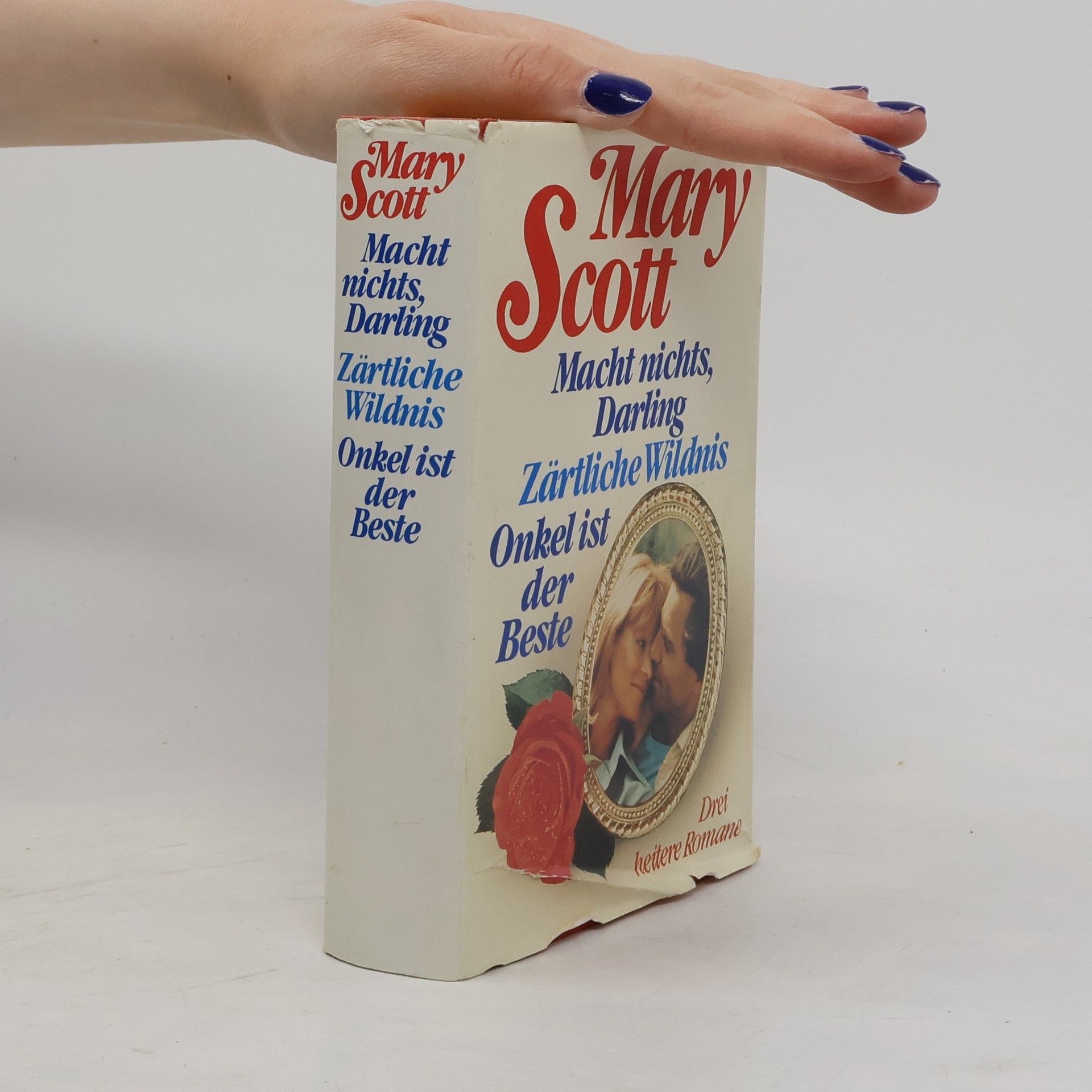 Mary Scott Macht nichts, Darling. Zärtliche Wildnis. Onkel ist der Beste