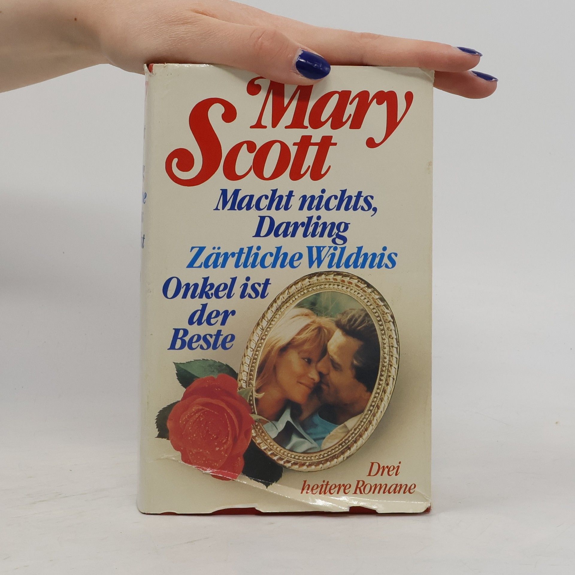 Mary Scott Macht nichts, Darling. Zärtliche Wildnis. Onkel ist der Beste