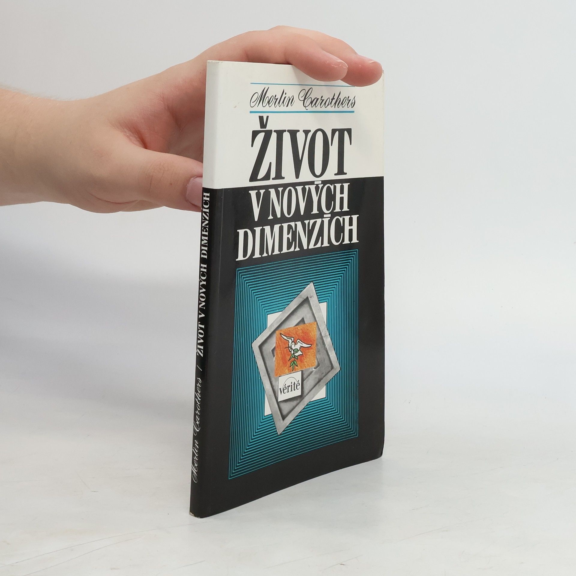 Merlin R Carothers Život v nových dimenzích