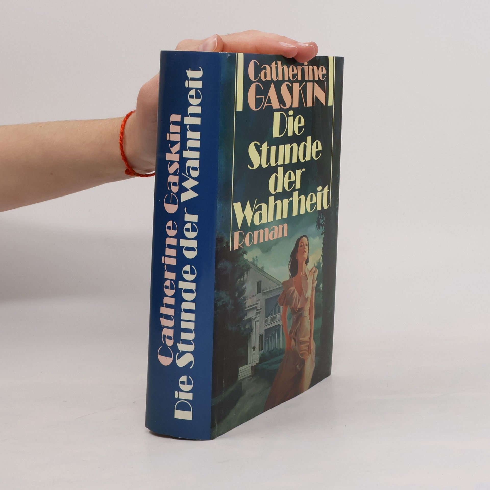 Catherine Gaskin Die Stunde der Wahrheit