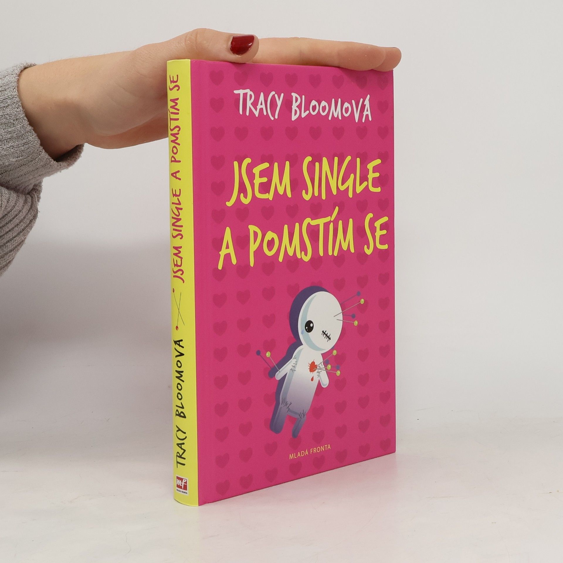 Tracy Bloom Jsem single a pomstím se