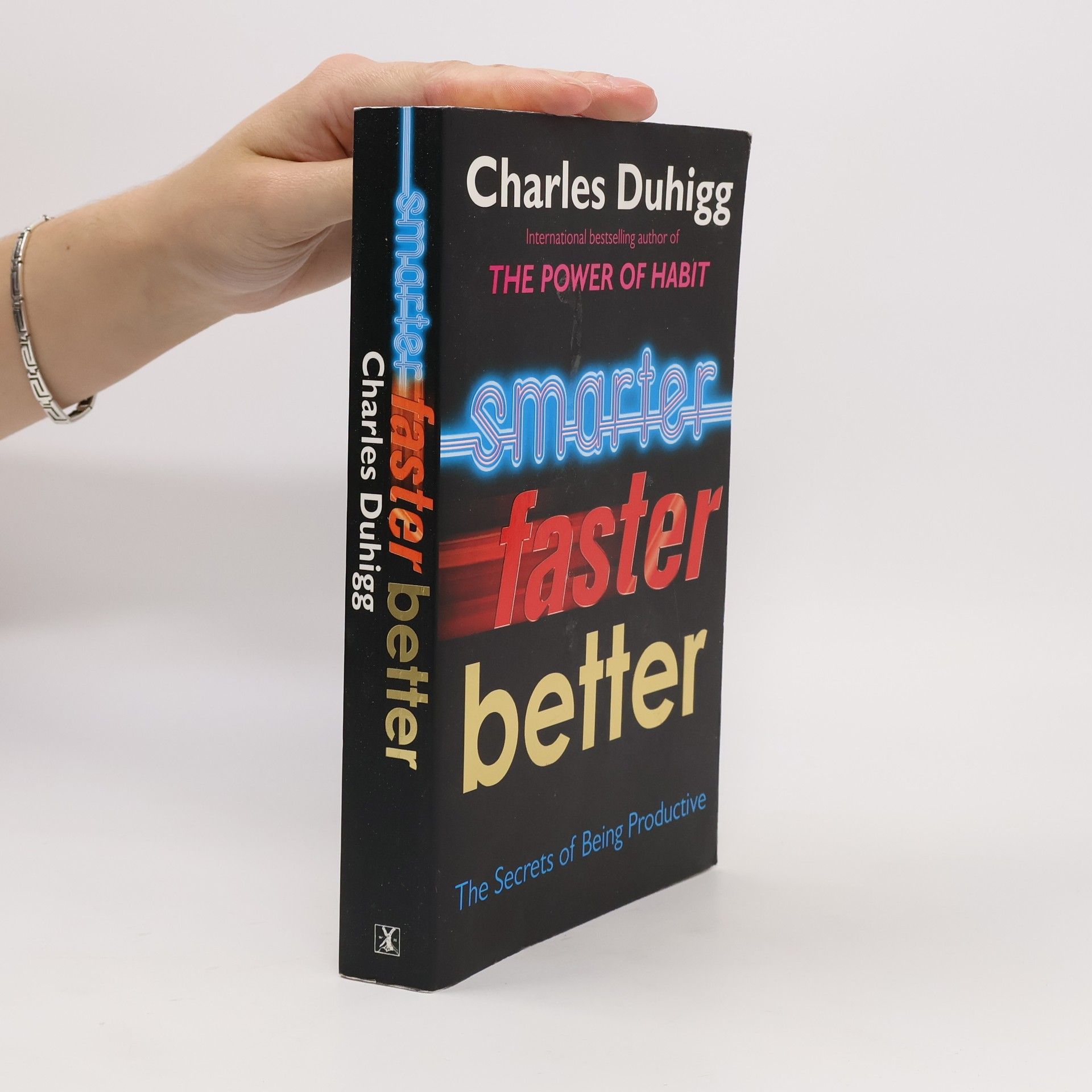 Charles Duhigg Smarter, faster, better