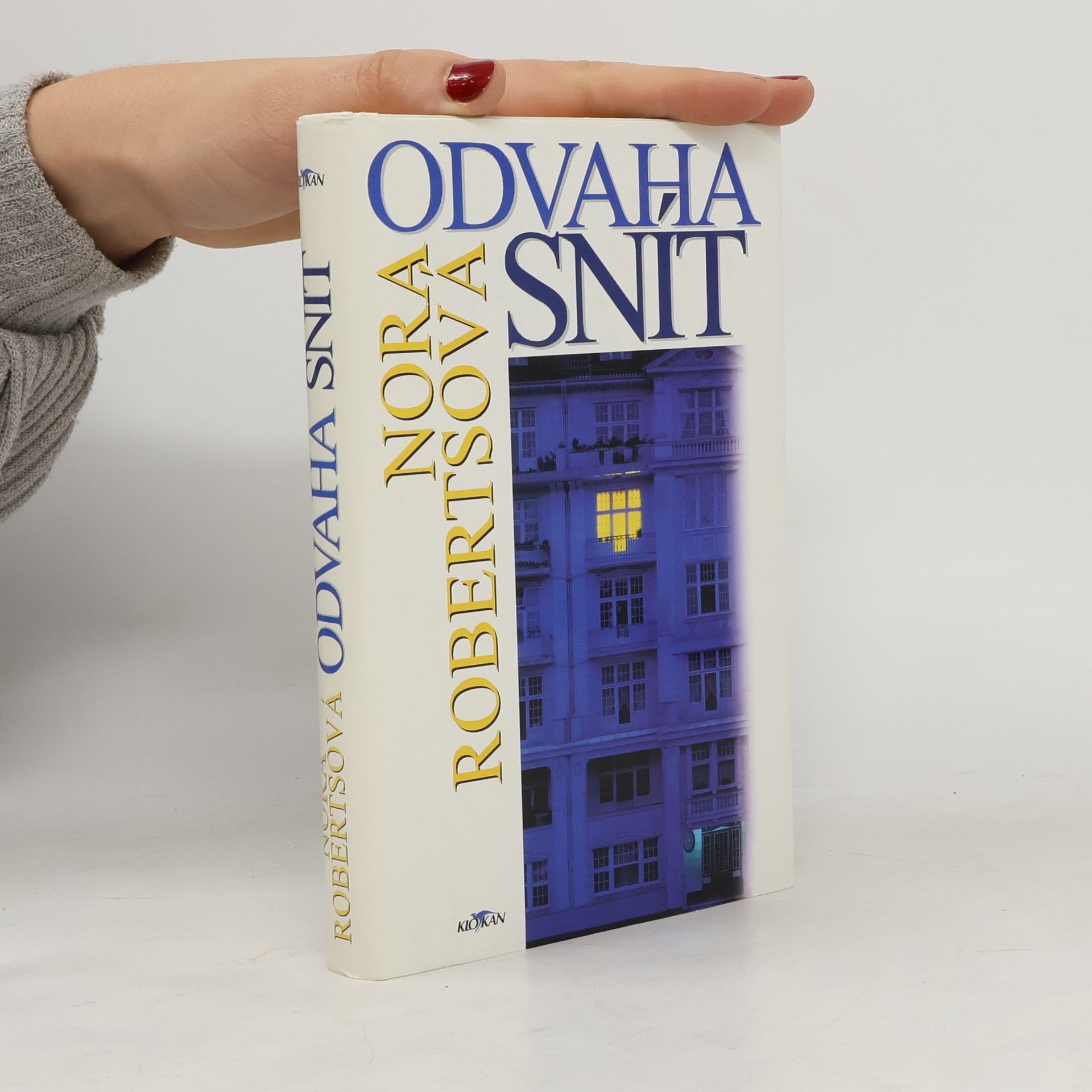 Nora Roberts Odvaha snít