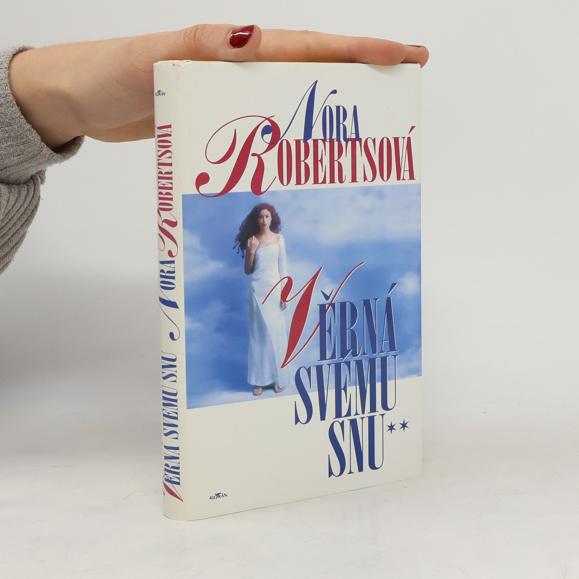 Nora Roberts Věrná svému snu