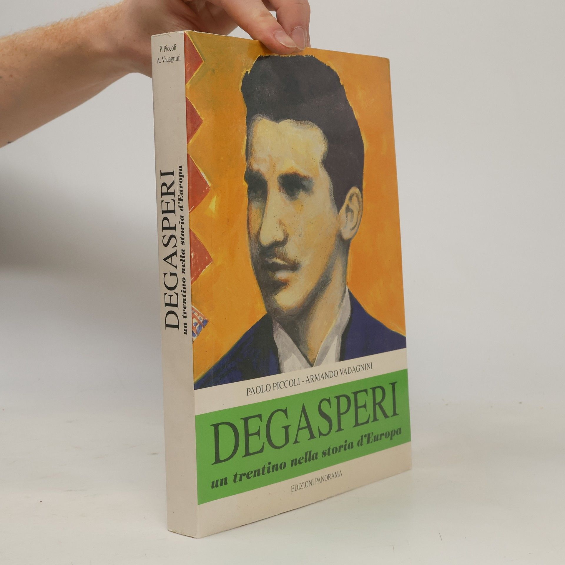 Armando Vadagnini Degasperi un trentino nella storia d´Europa