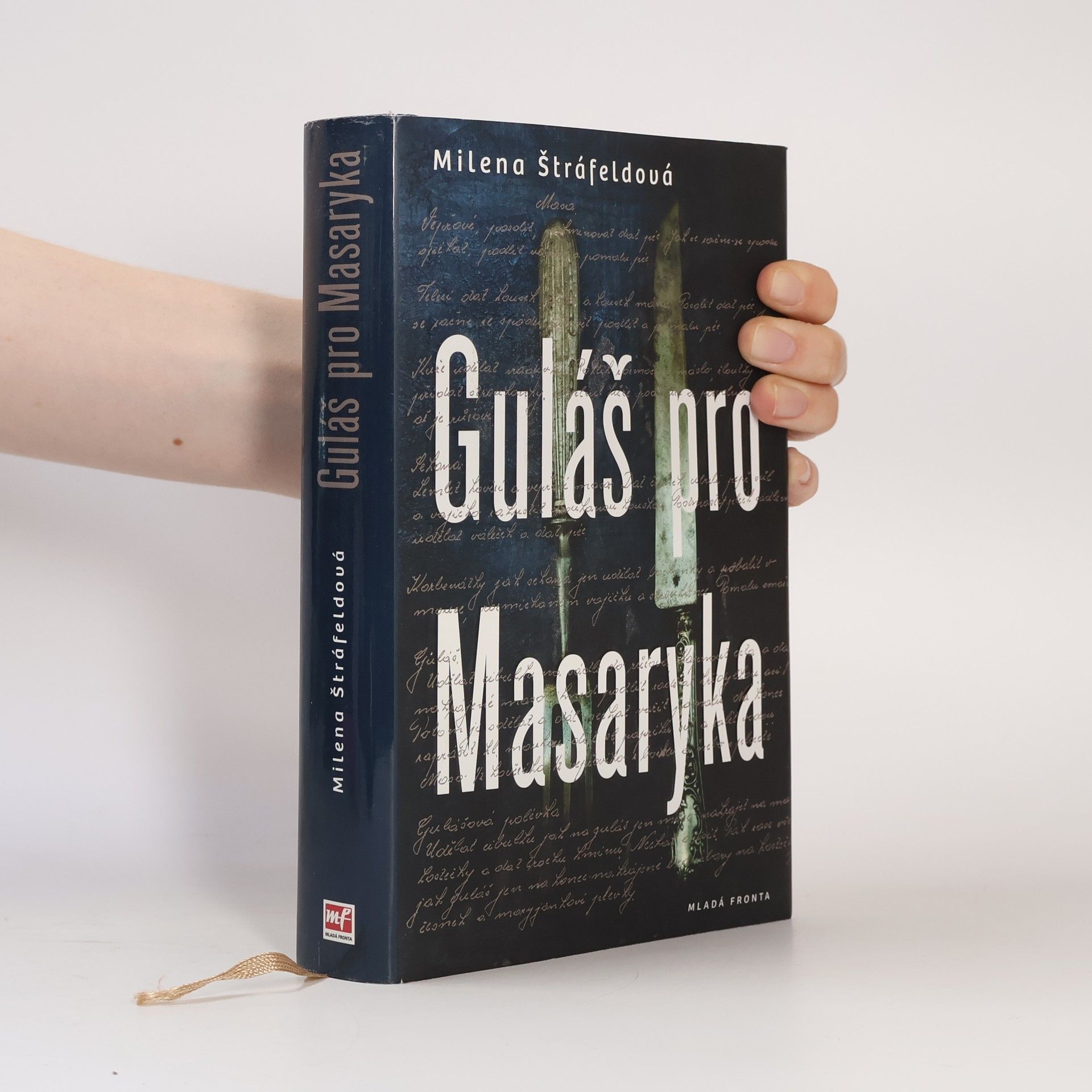 Milena Štráfeldová Guláš pro Masaryka