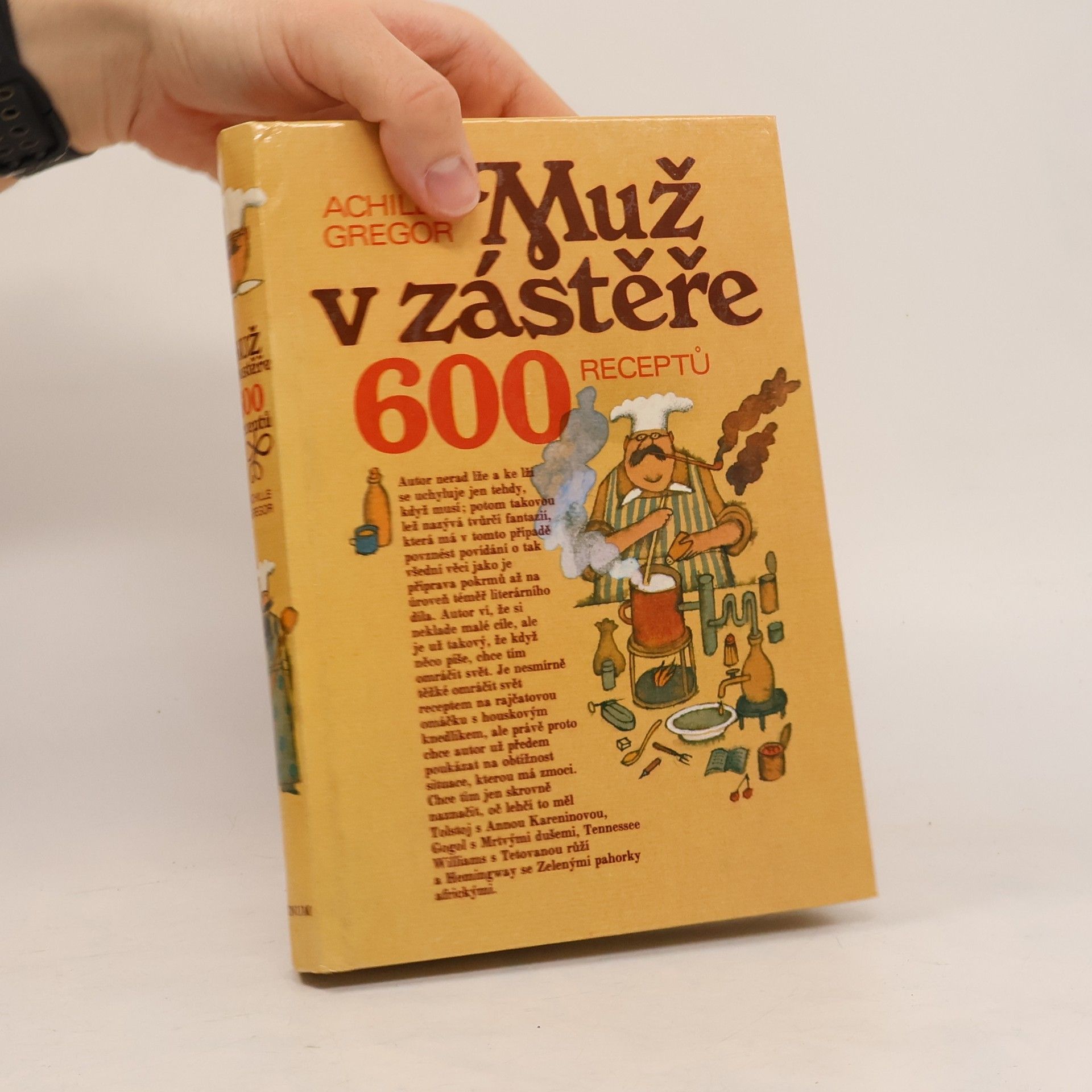 Achille Gregor Muž v zástěře. 600 receptů