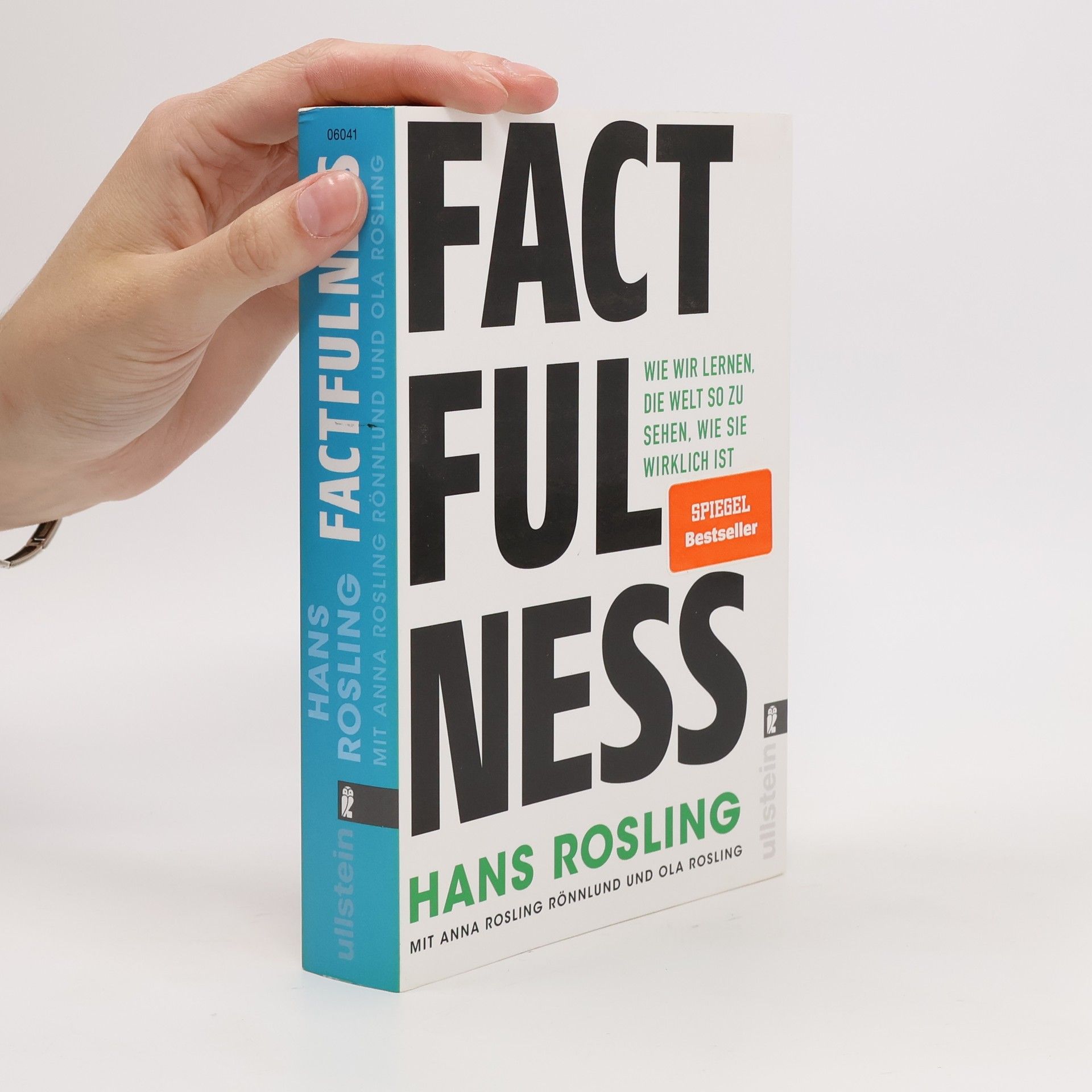 Hans Rosling Factfulness: Wie wir lernen, die Welt so zu sehen, wie sie wirklich ist