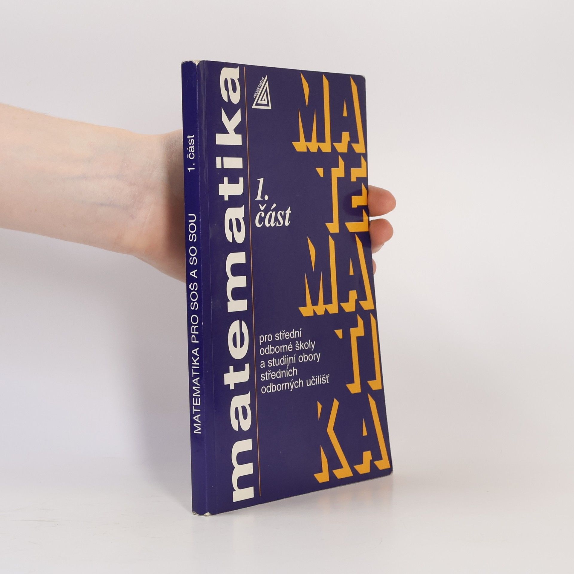 Emil Calda Matematika pro střední odborné školy a studijní obory středních odborných učilišť 1. část