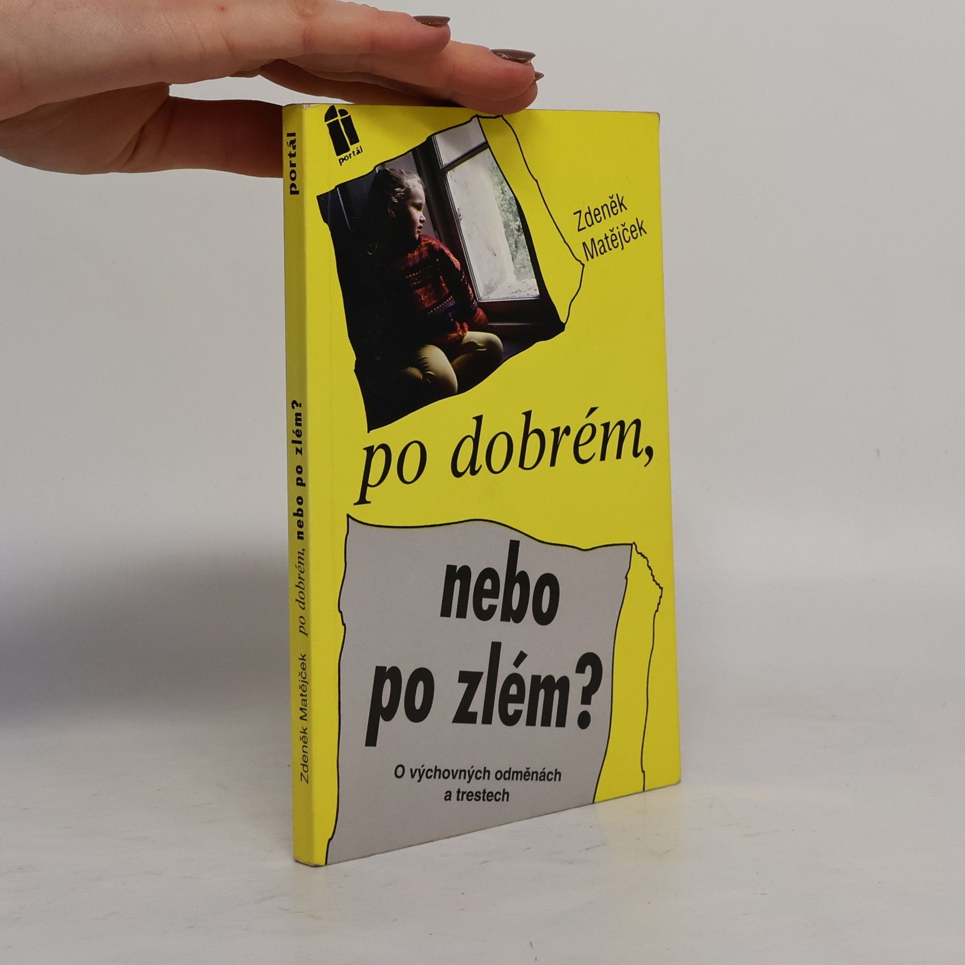 Zdeněk Matějček Po dobrém, nebo po zlém?