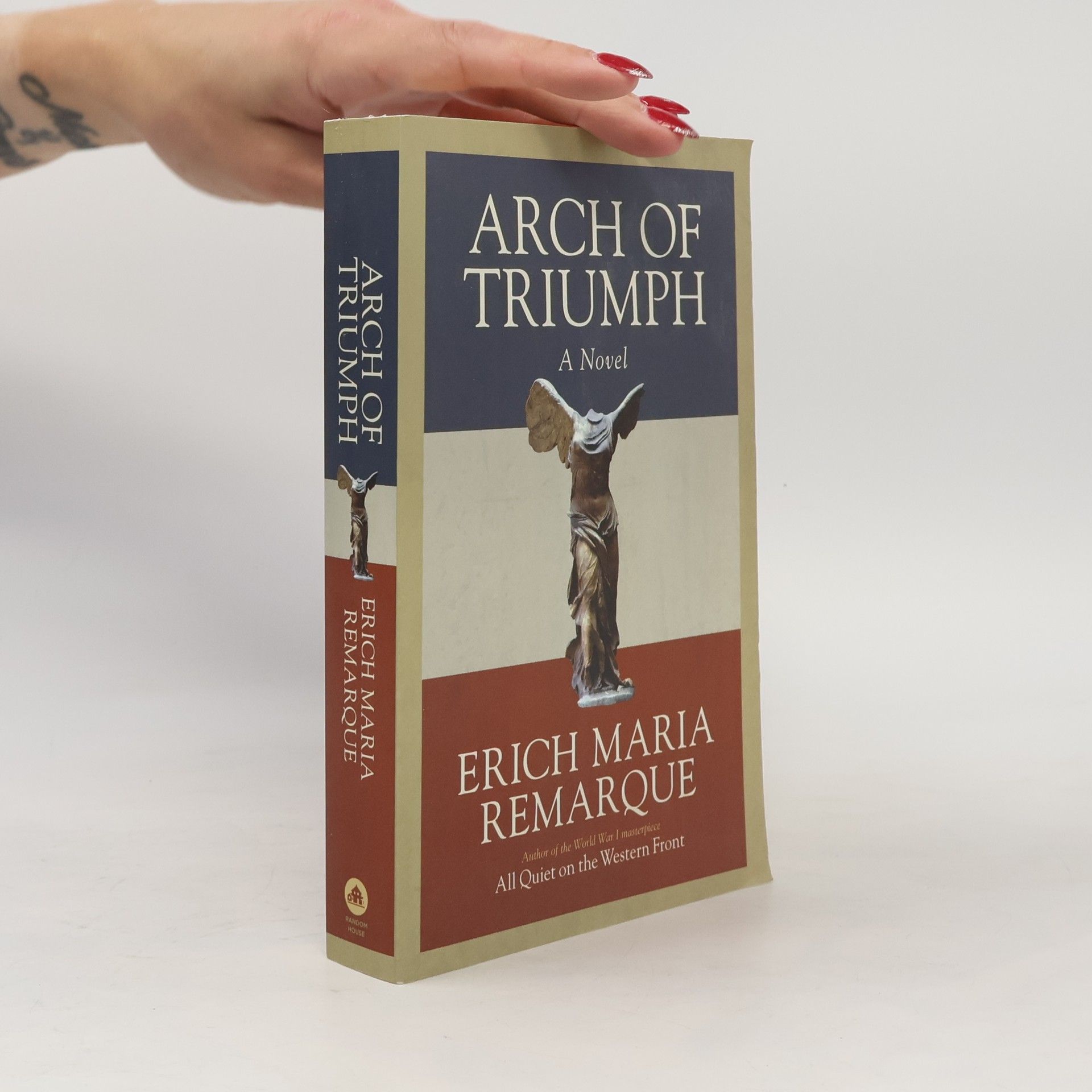 Erich Maria Remarque Arch of Triumph: A Novel